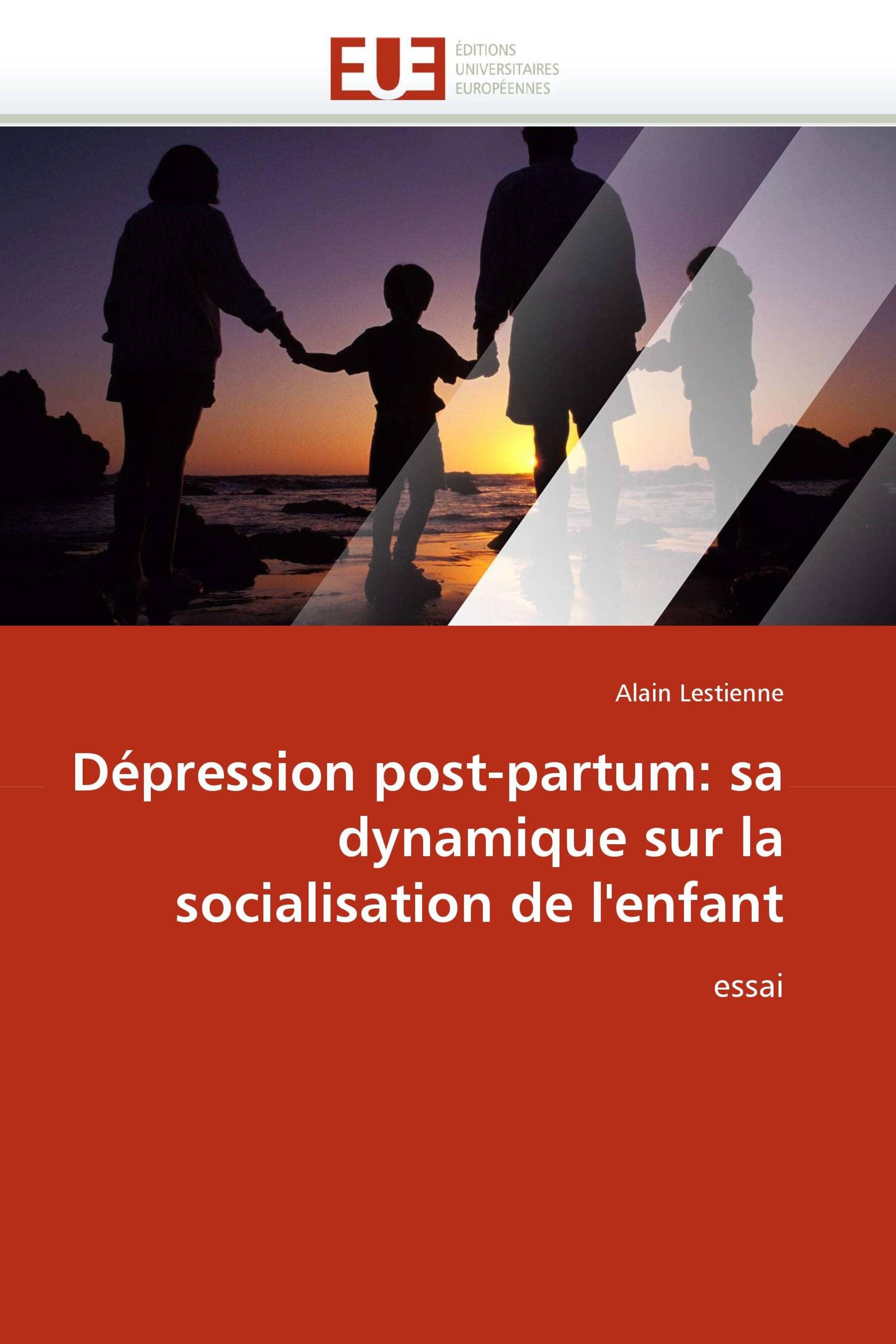 Dépression post-partum: sa dynamique sur la socialisation de l''enfant