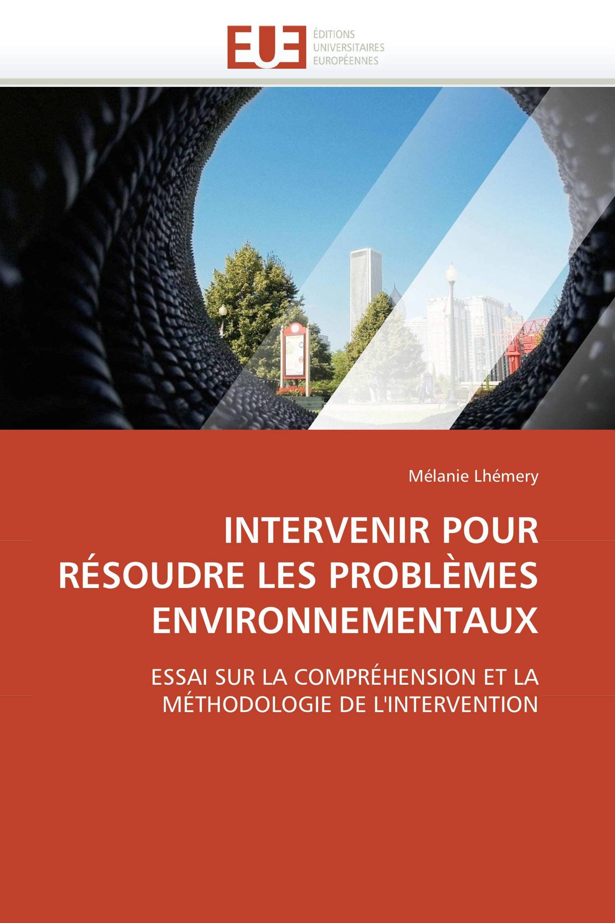 INTERVENIR POUR RÉSOUDRE LES PROBLÈMES ENVIRONNEMENTAUX