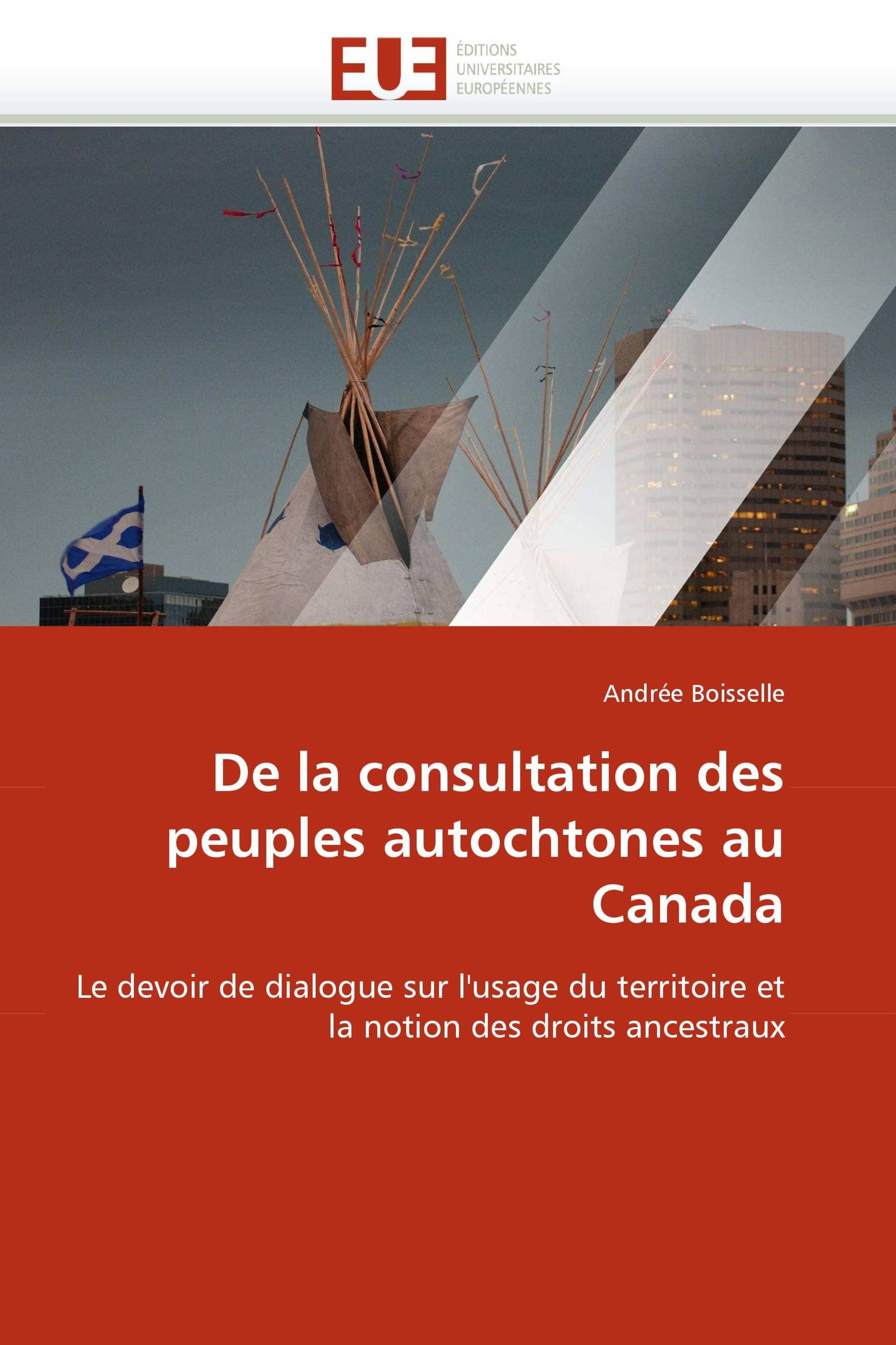 De la consultation des peuples autochtones au Canada