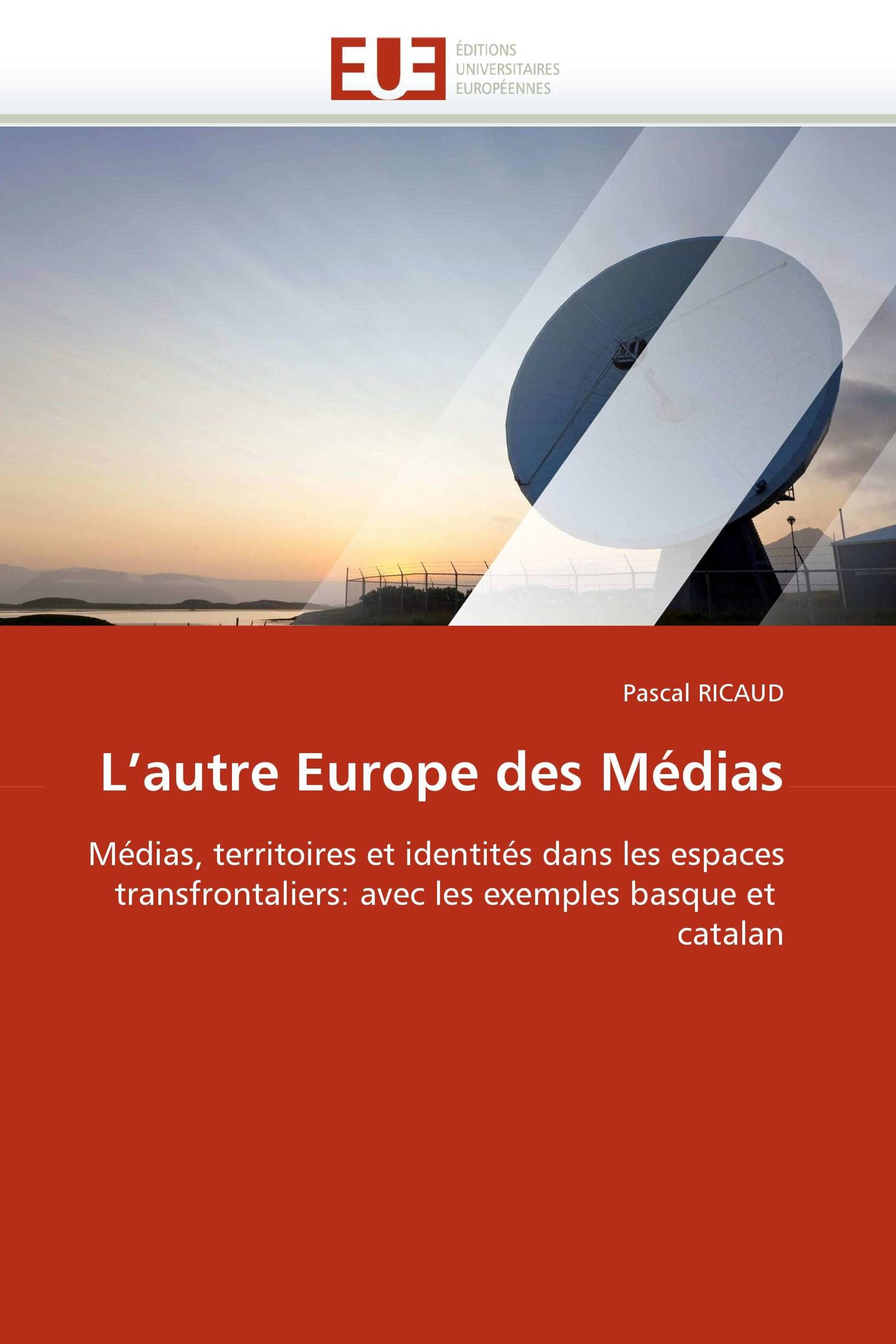 L''autre Europe des Médias