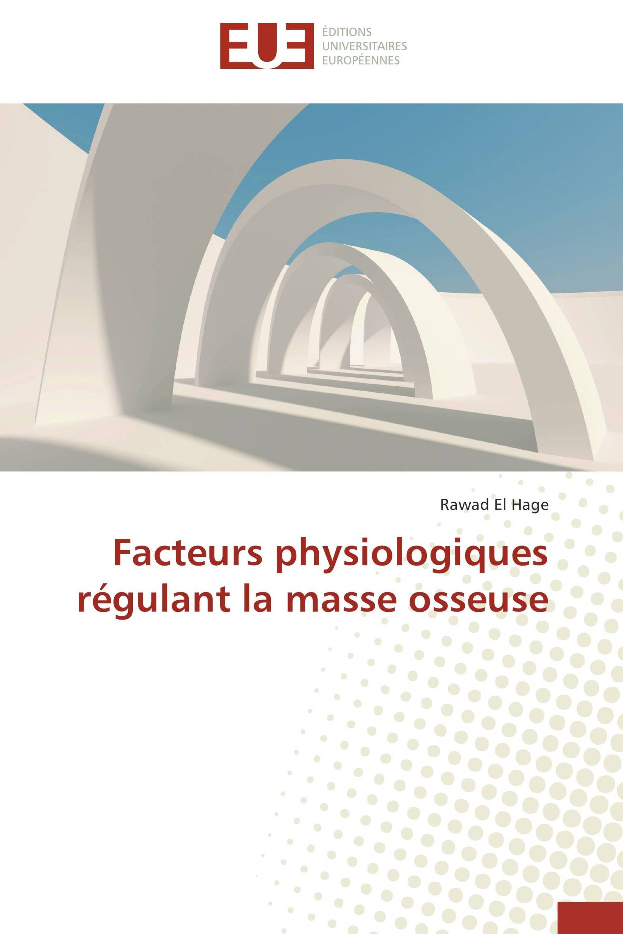 Facteurs physiologiques régulant la masse osseuse