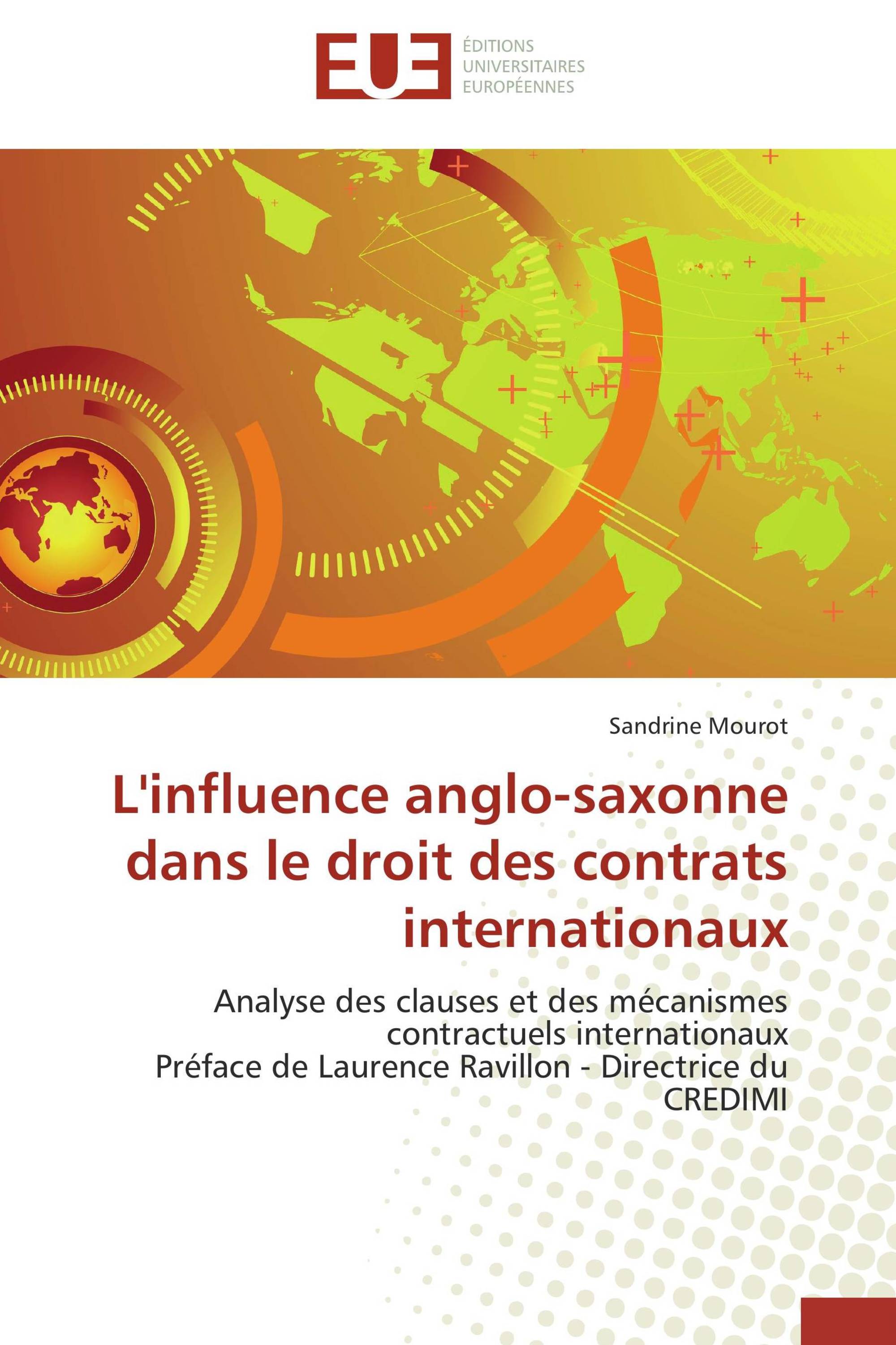 L'influence anglo-saxonne dans le droit des contrats internationaux