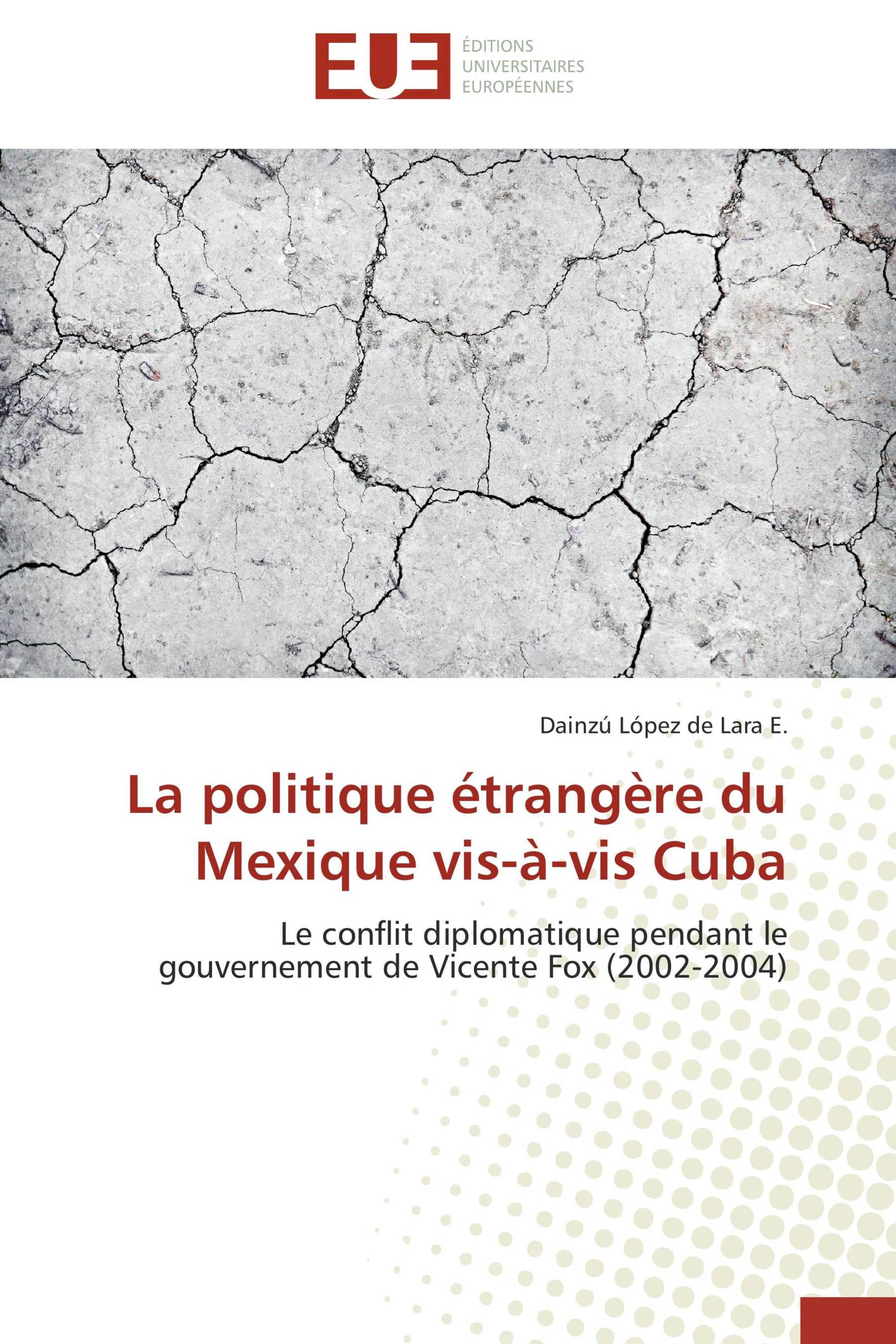 La politique étrangère du Mexique vis-à-vis Cuba