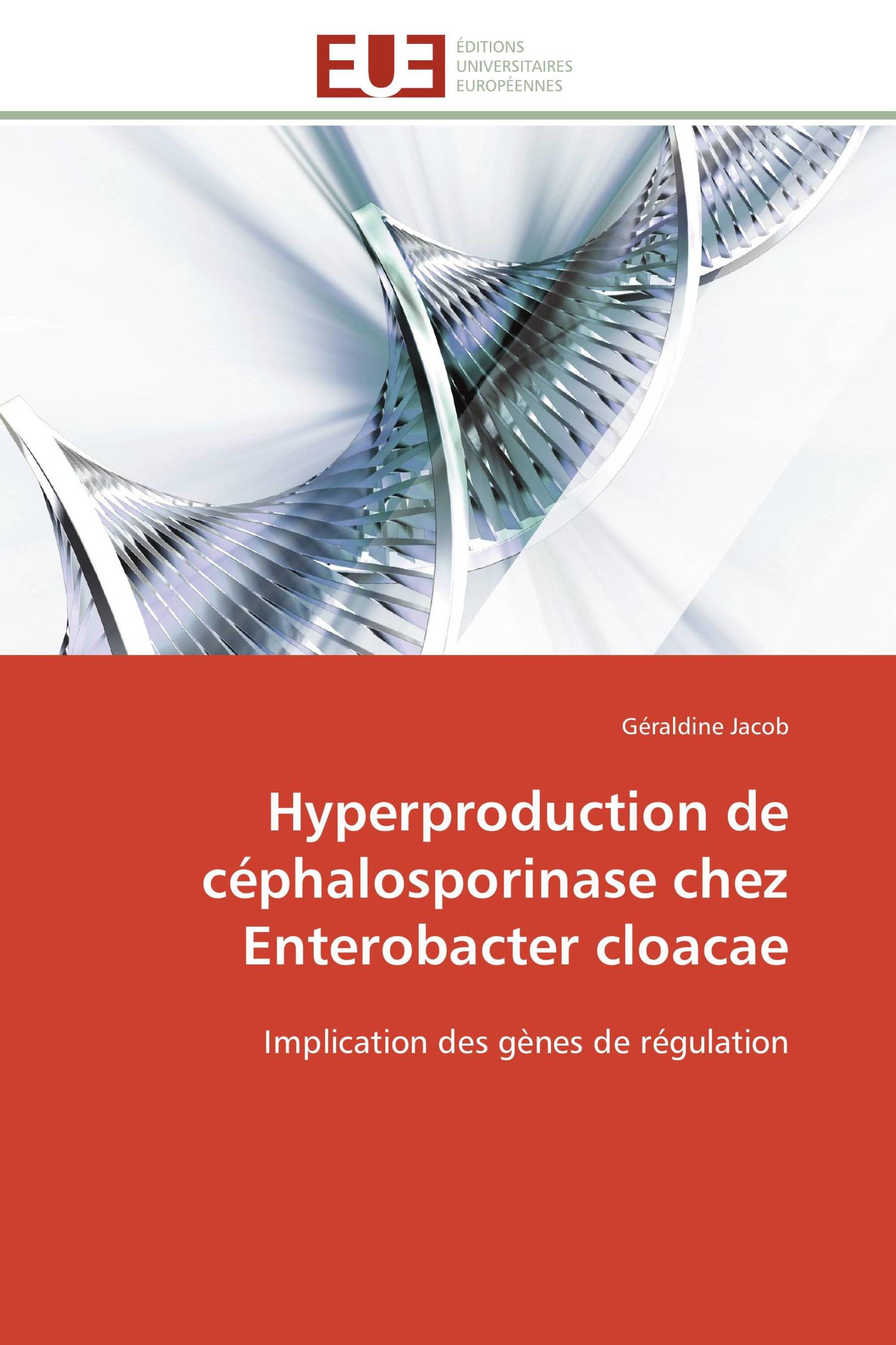 Hyperproduction de céphalosporinase chez Enterobacter cloacae