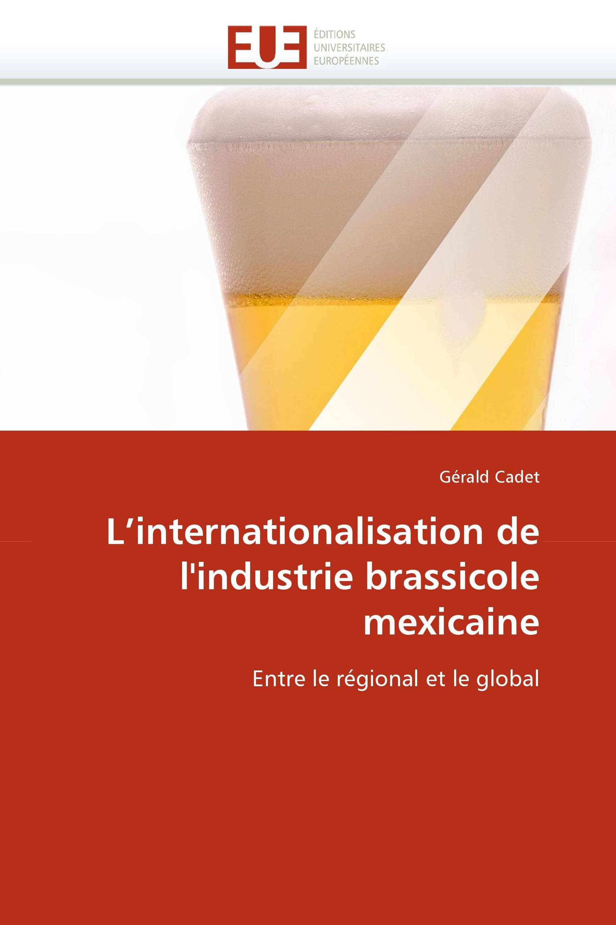 L''internationalisation de l''industrie brassicole mexicaine