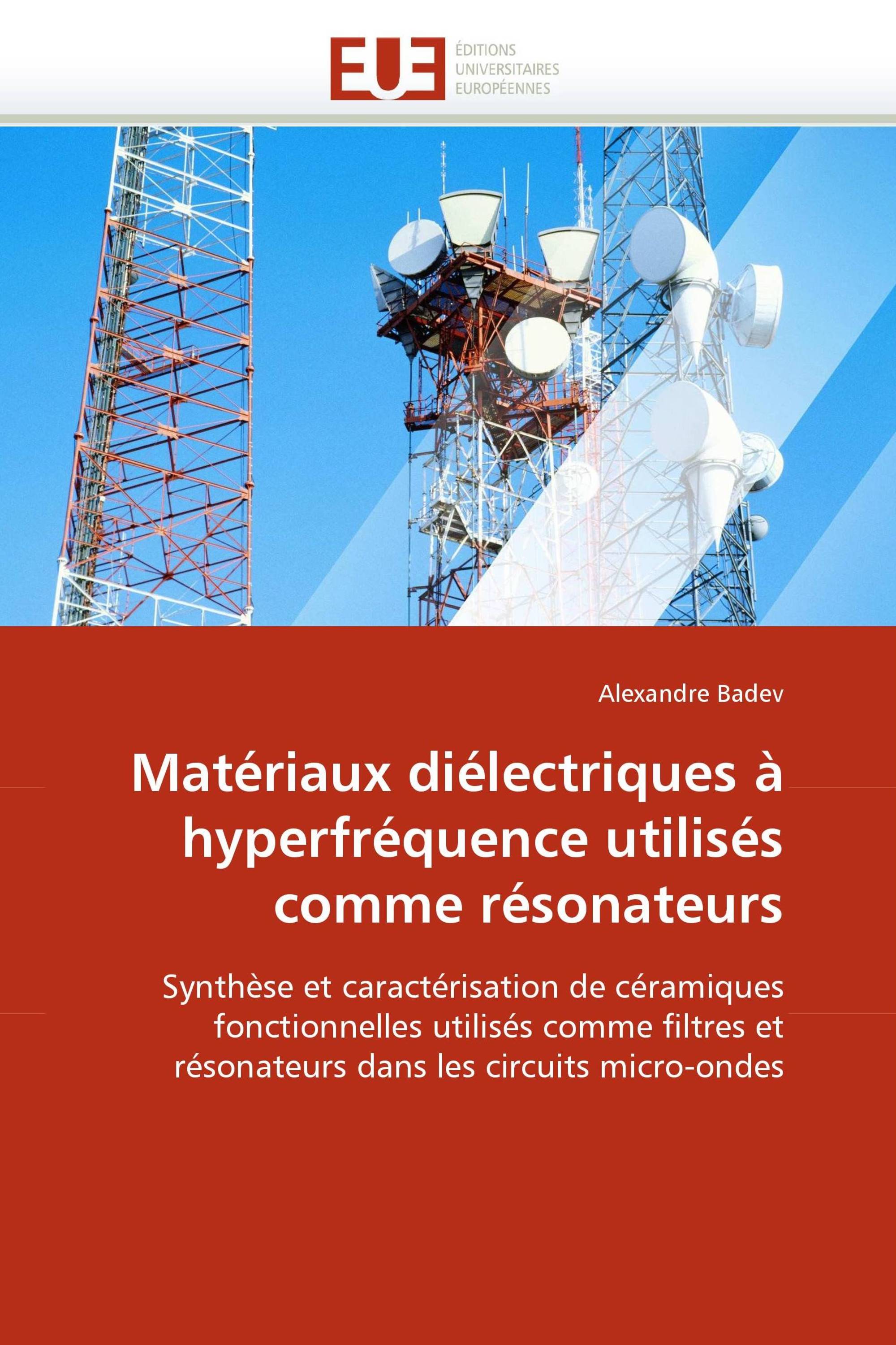 Matériaux diélectriques à hyperfréquence utilisés comme résonateurs