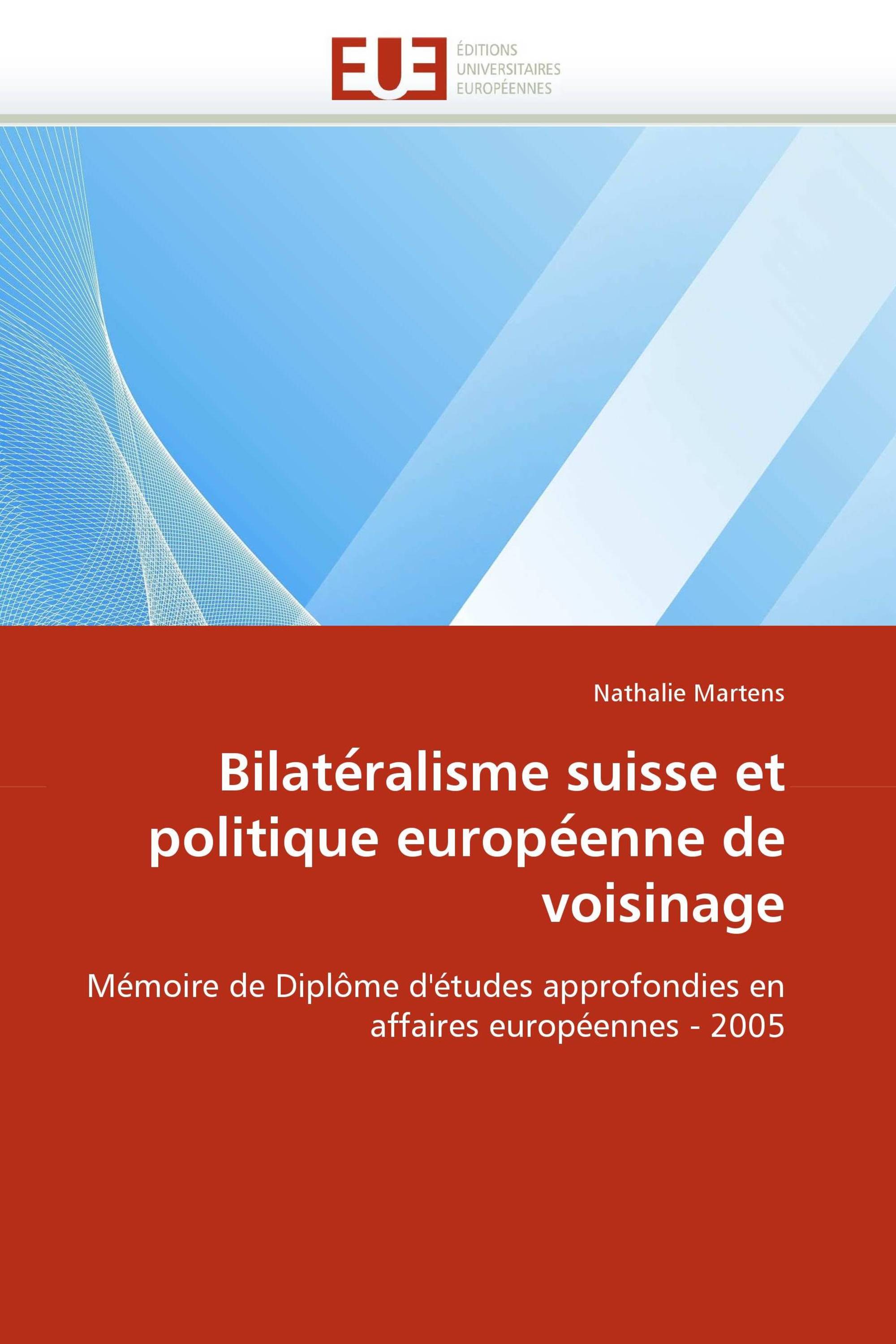 Bilatéralisme suisse et politique européenne de voisinage