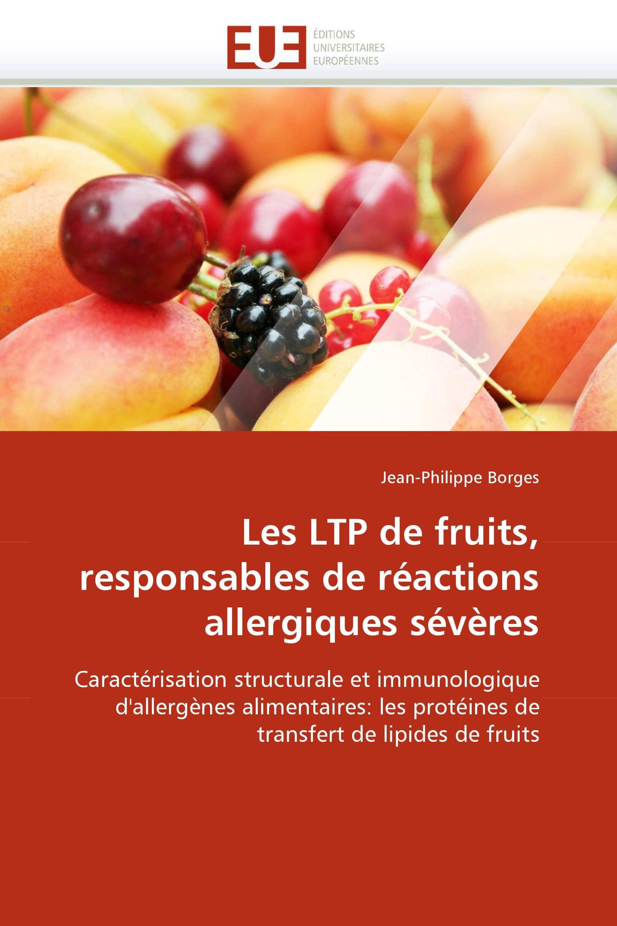 Les LTP de fruits, responsables de réactions allergiques sévères