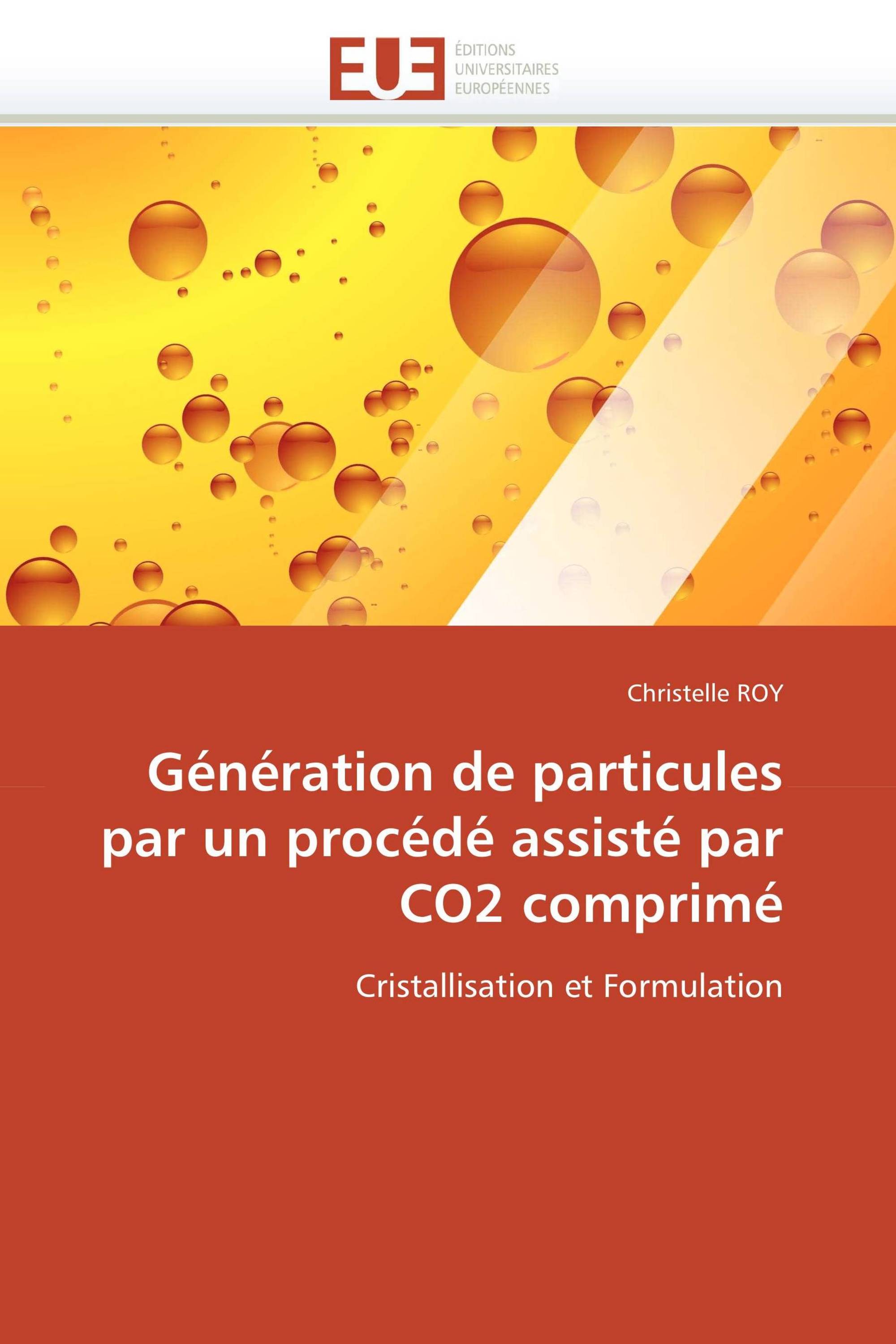 Génération de particules par un procédé assisté par CO2 comprimé