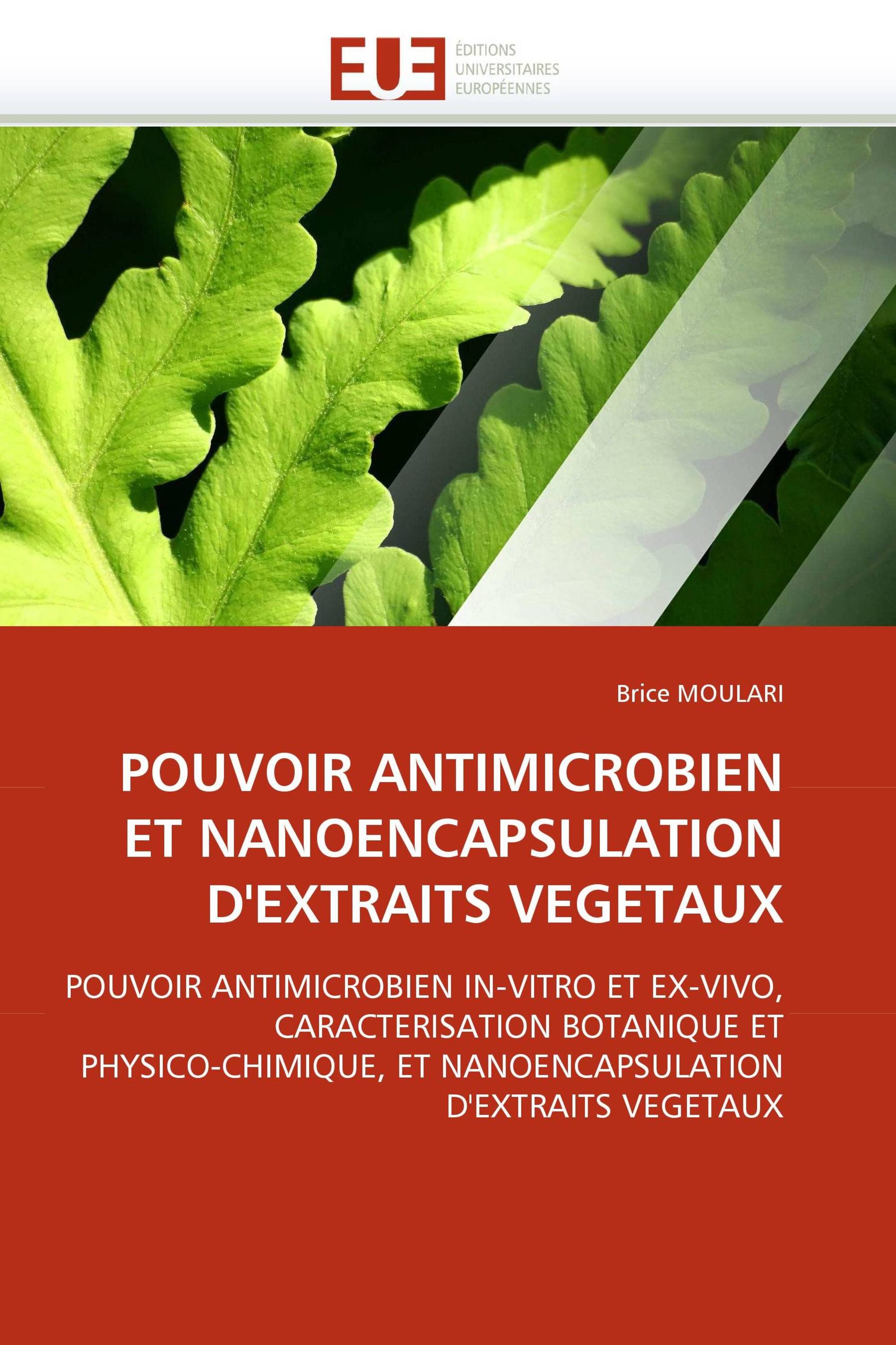 POUVOIR ANTIMICROBIEN ET NANOENCAPSULATION D''EXTRAITS VEGETAUX