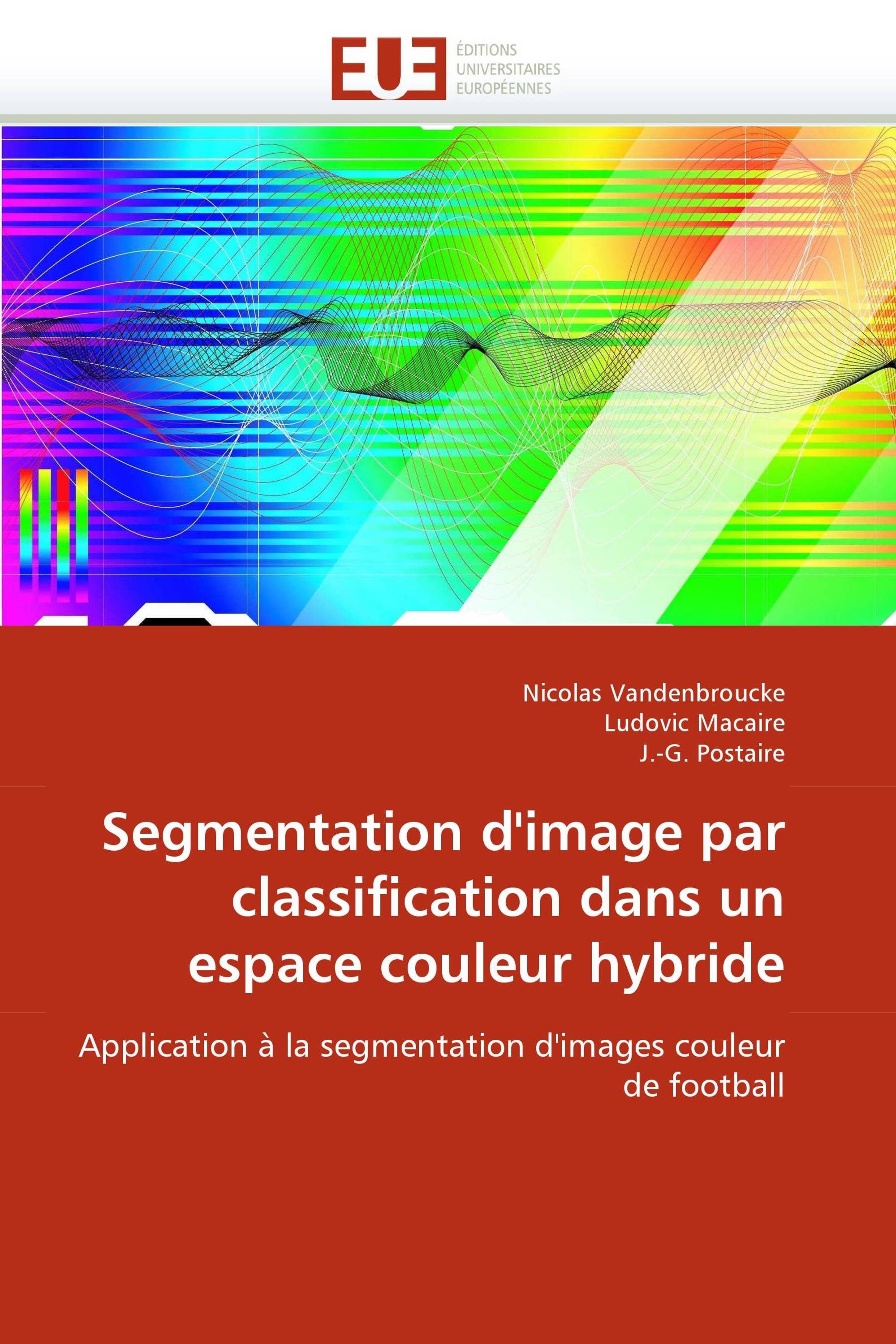 Segmentation d''image par classification dans un espace couleur hybride