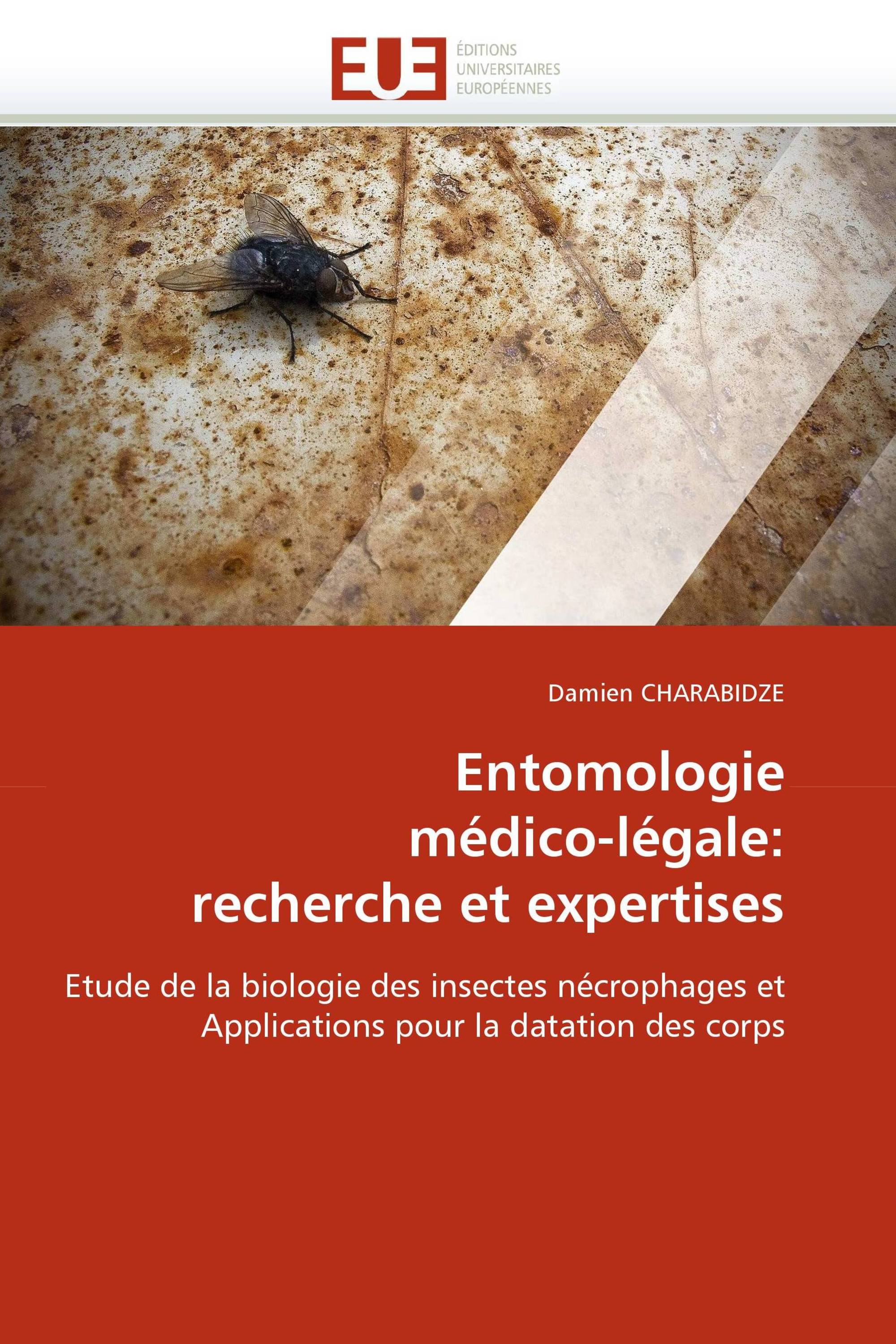 Entomologie médico-légale: recherche et expertises