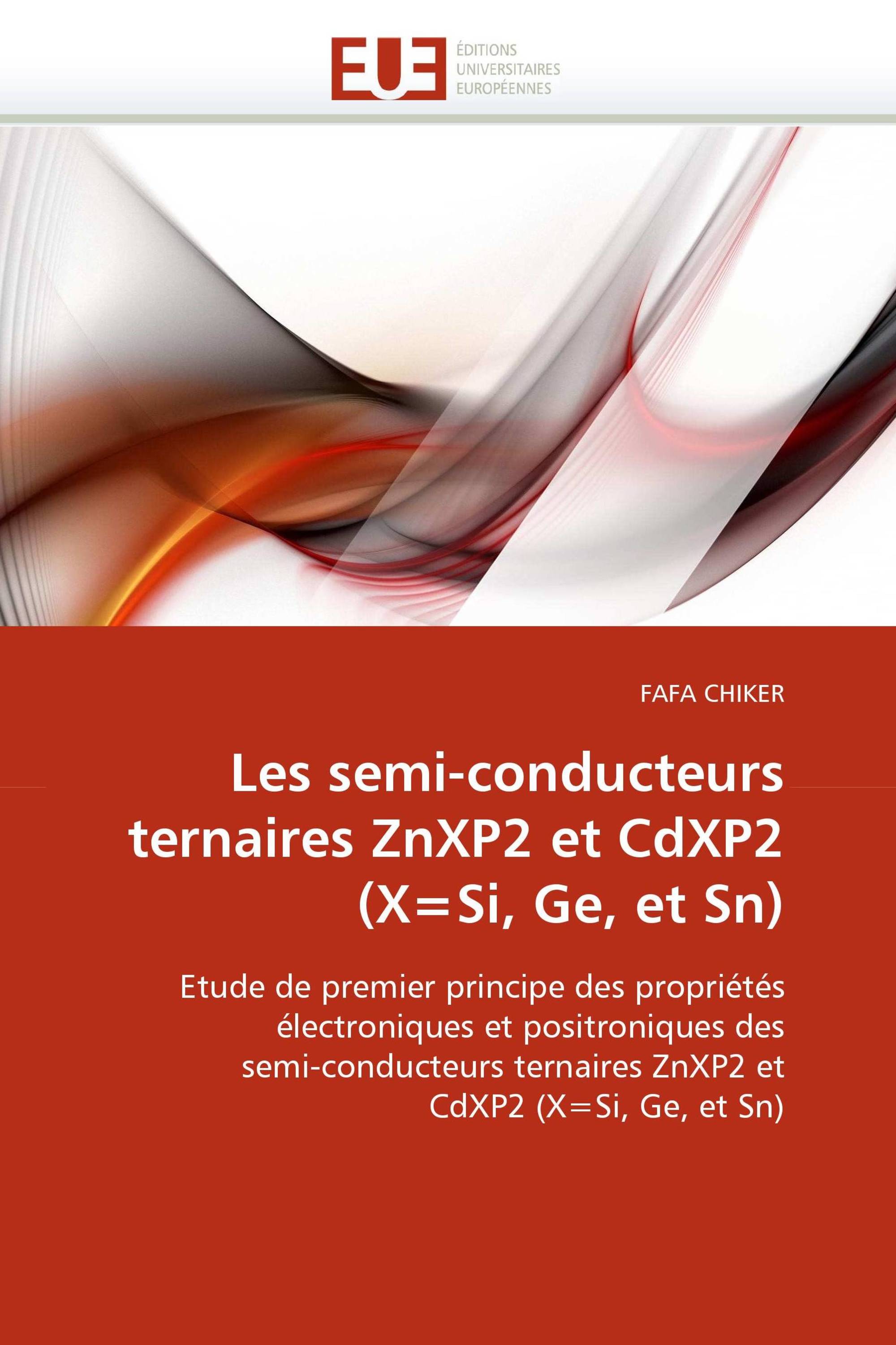 Les semi-conducteurs ternaires ZnXP2 et CdXP2 (X=Si, Ge, et Sn)