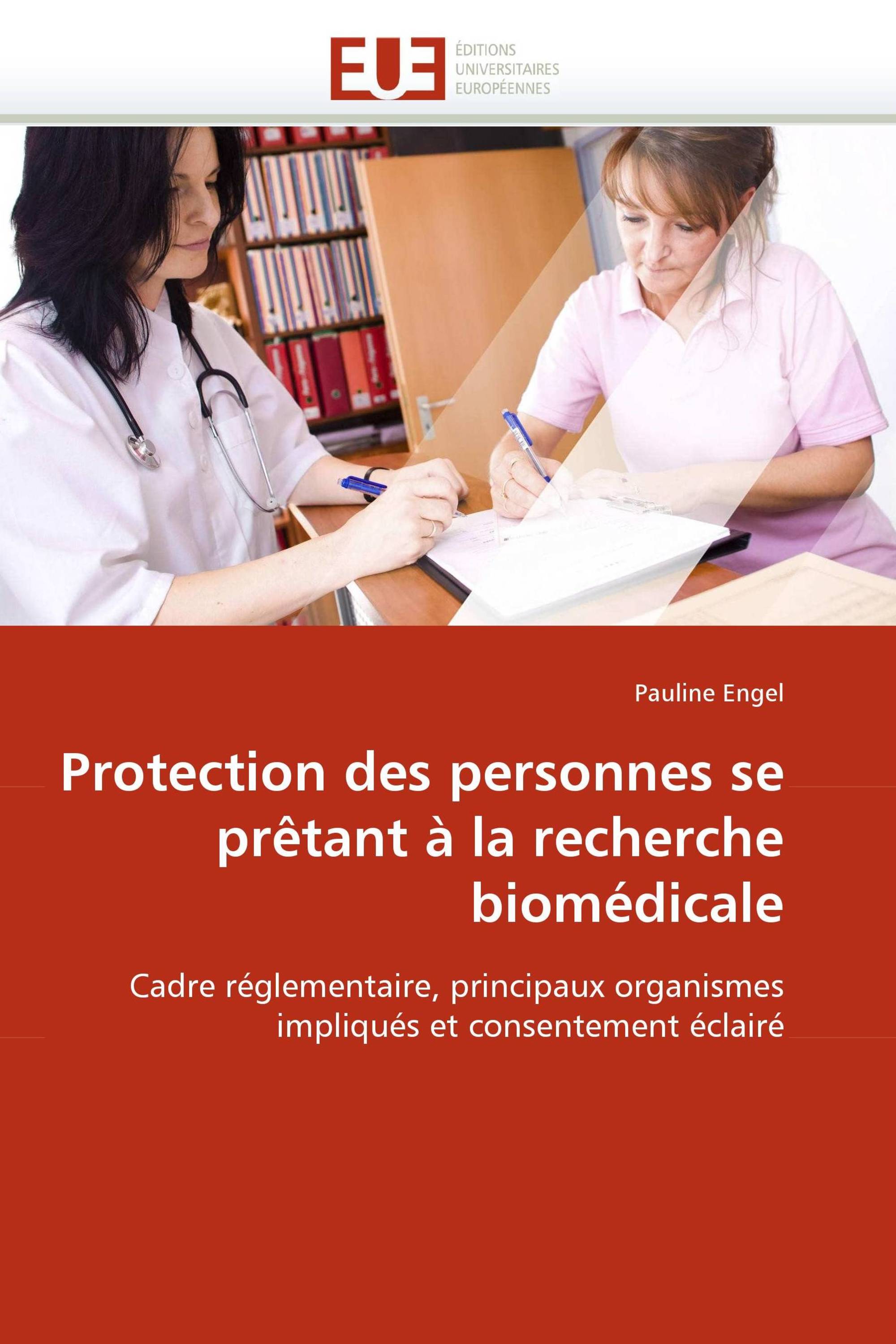 Protection des personnes se prêtant à la recherche biomédicale