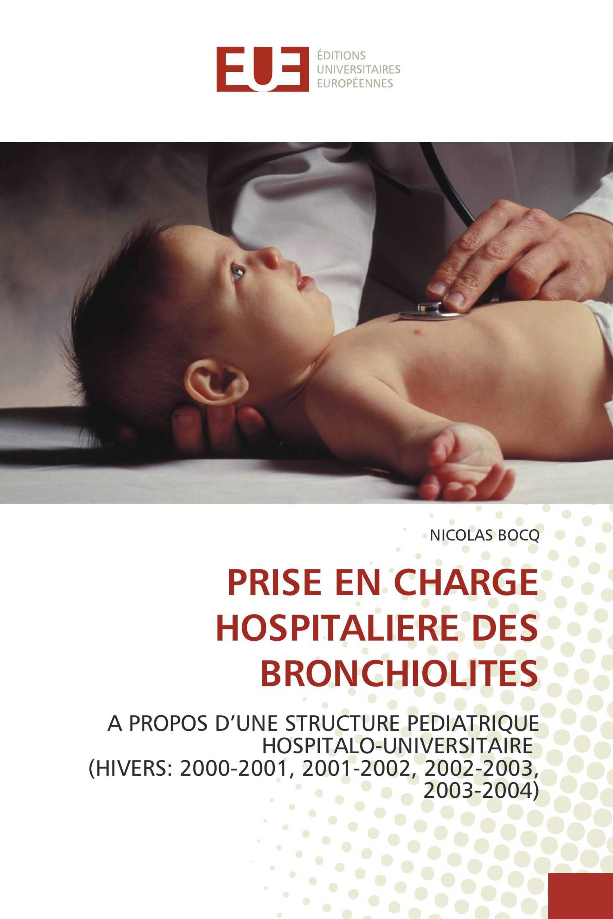 PRISE EN CHARGE HOSPITALIERE DES BRONCHIOLITES