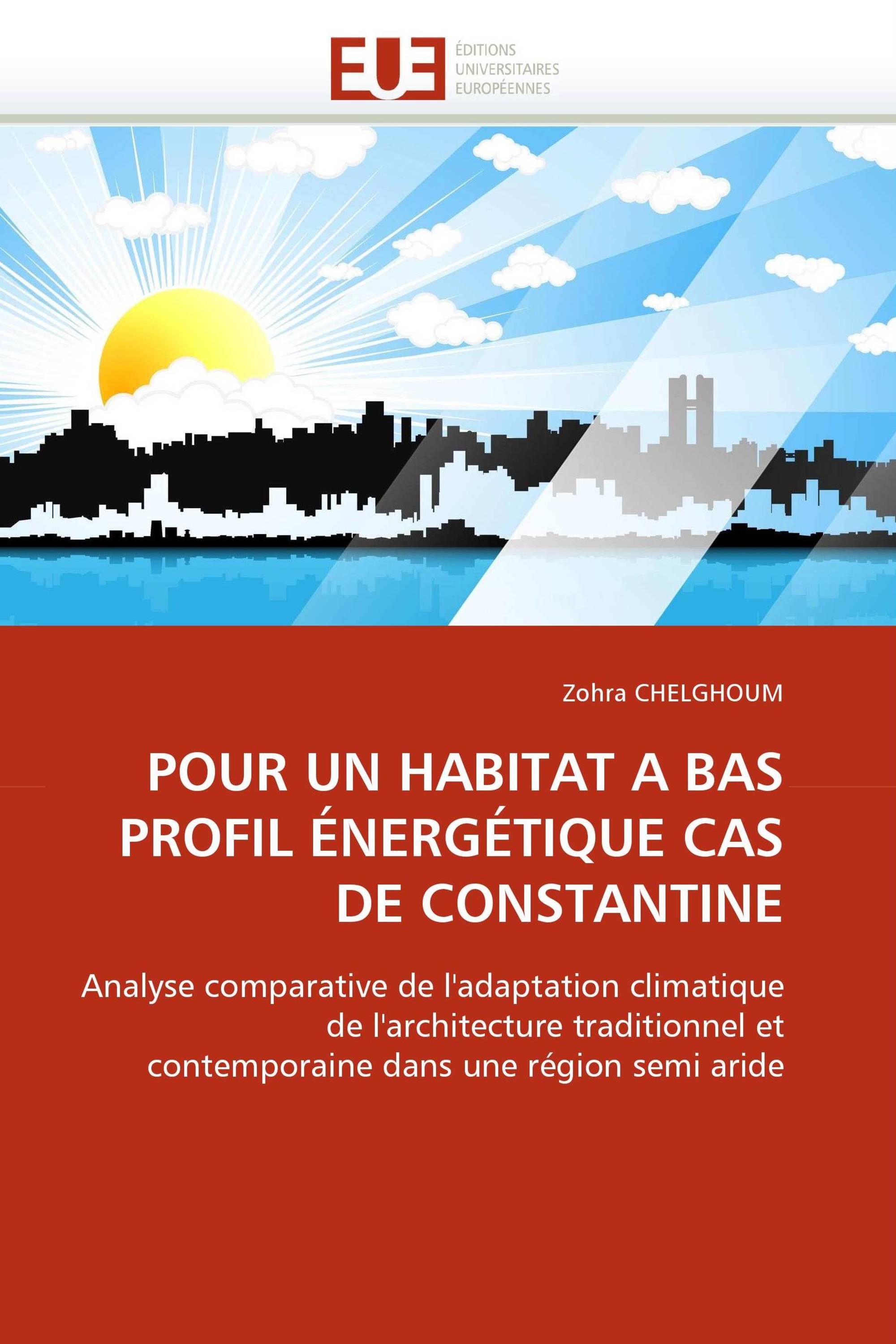 POUR UN HABITAT A BAS PROFIL ÉNERGÉTIQUE CAS DE CONSTANTINE