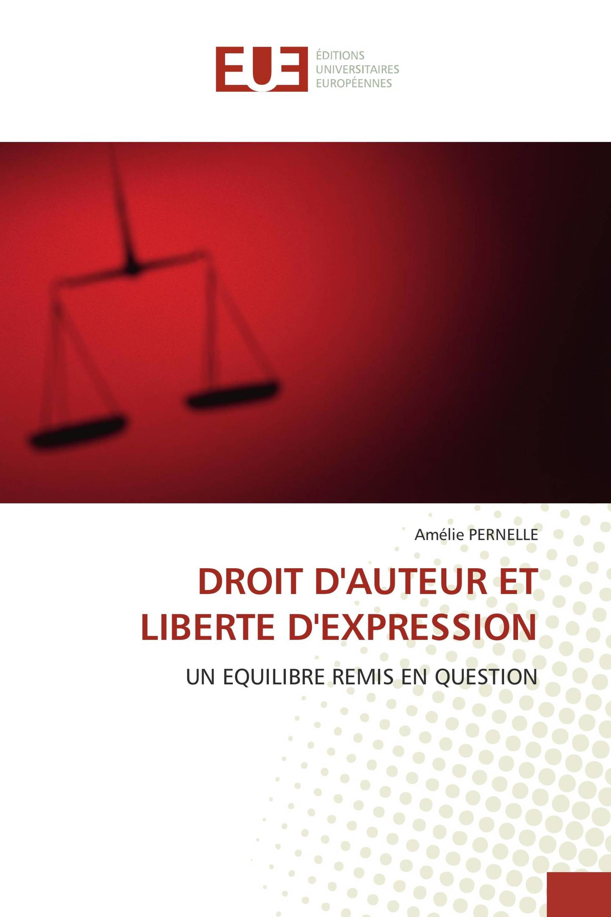 DROIT D'AUTEUR ET LIBERTE D'EXPRESSION