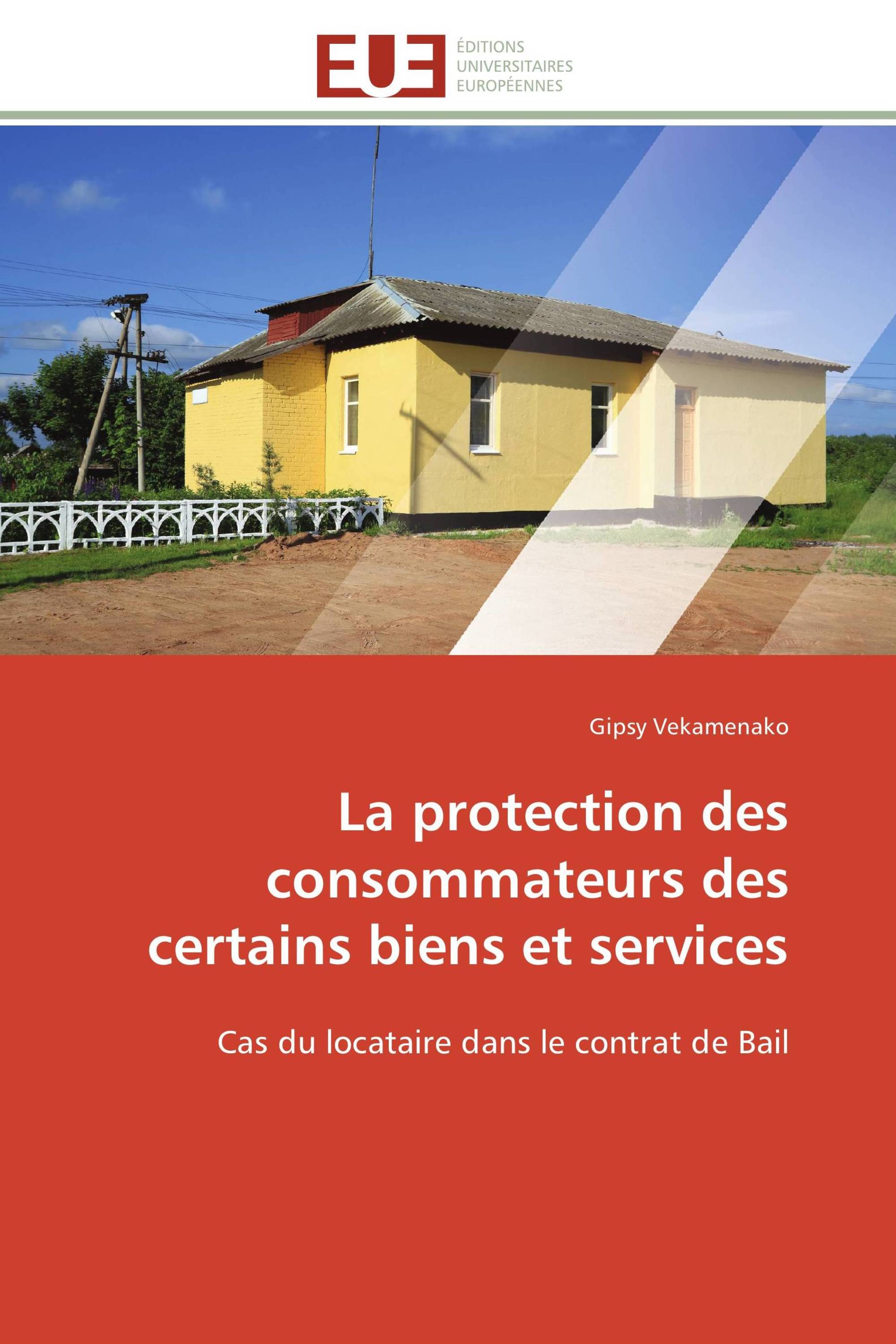 La protection des consommateurs des certains biens et services