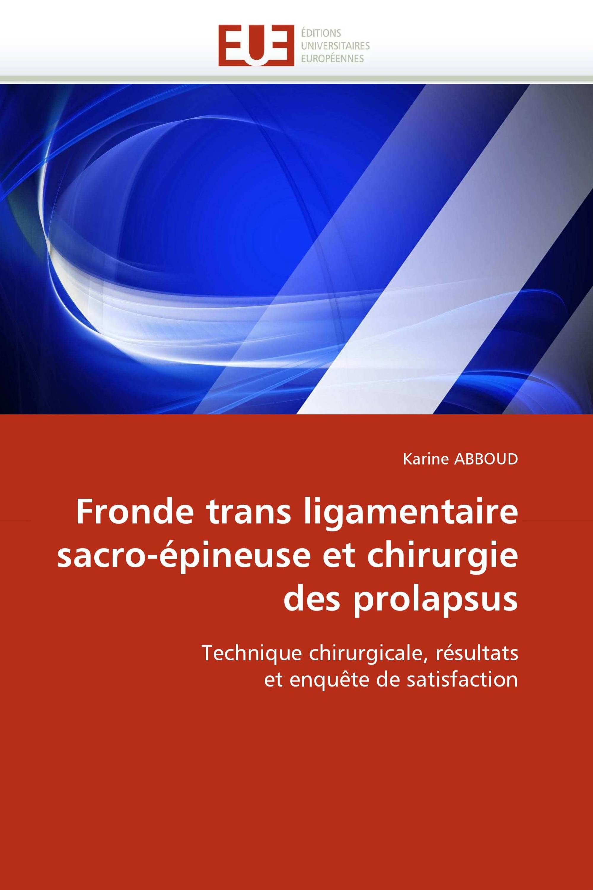 Fronde trans ligamentaire sacro-épineuse et chirurgie des prolapsus