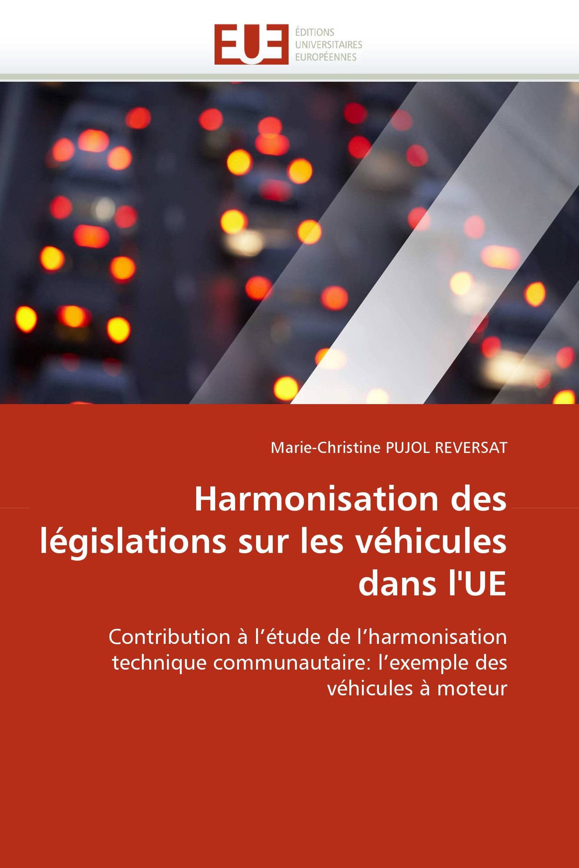 Harmonisation des législations sur les véhicules dans l''UE