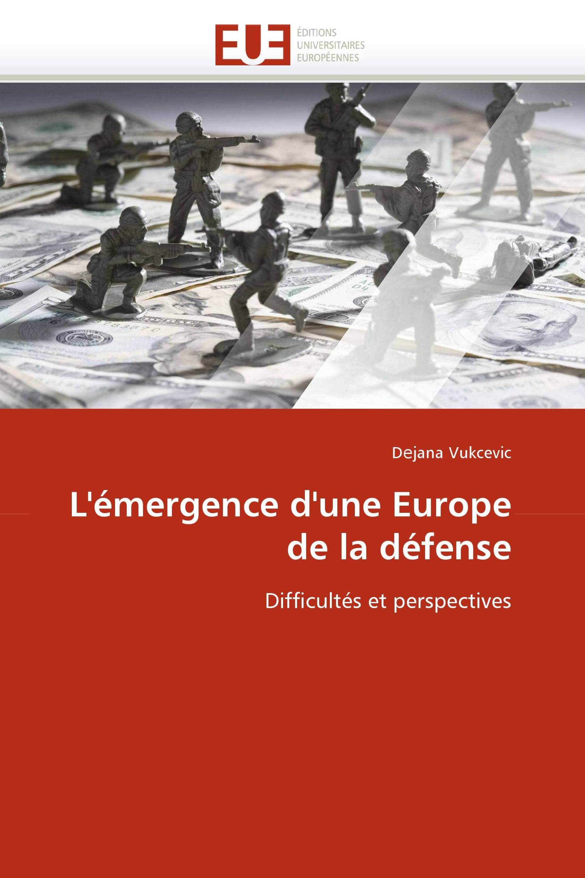 L''émergence d''une Europe de la défense