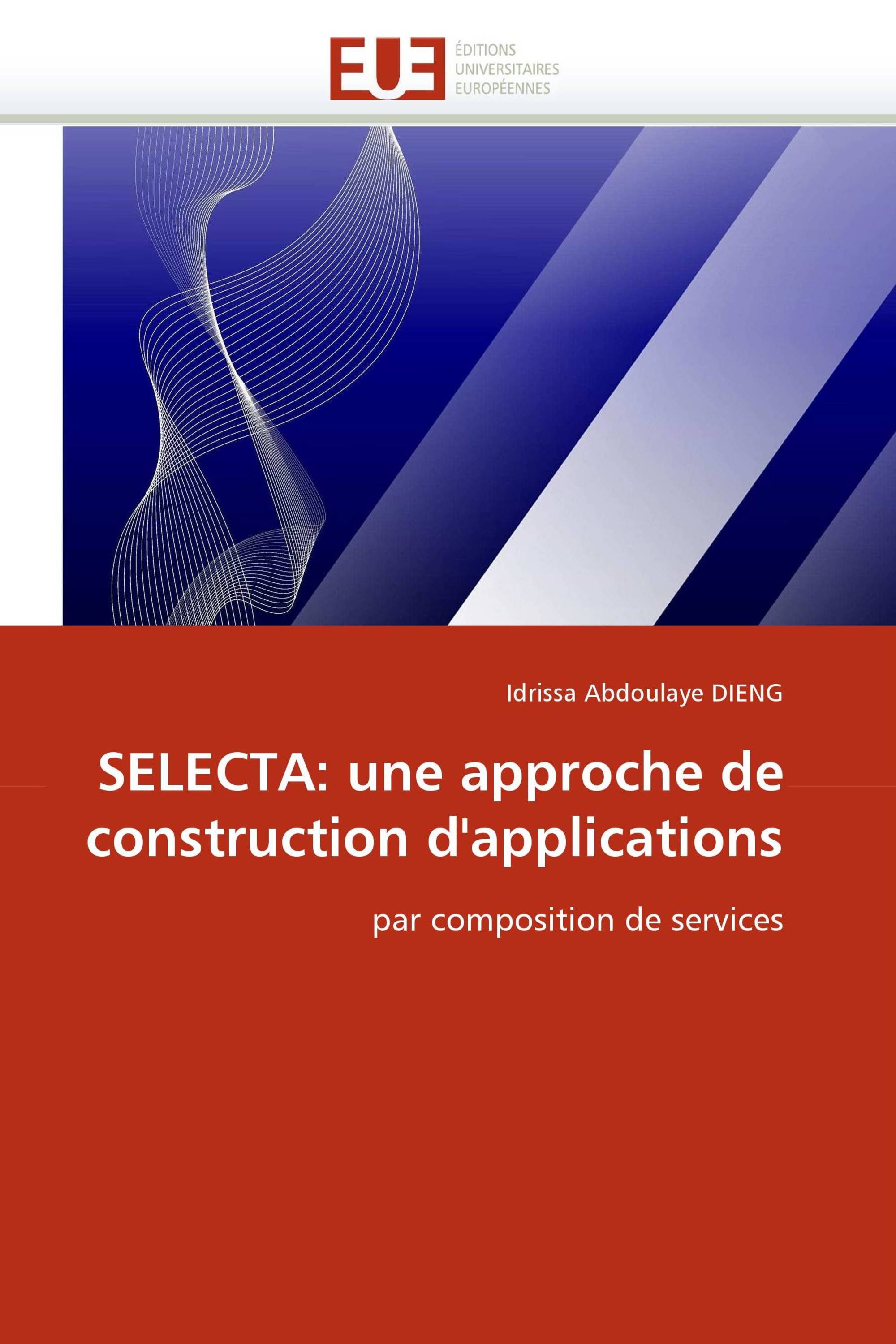 SELECTA: une approche de construction d''applications