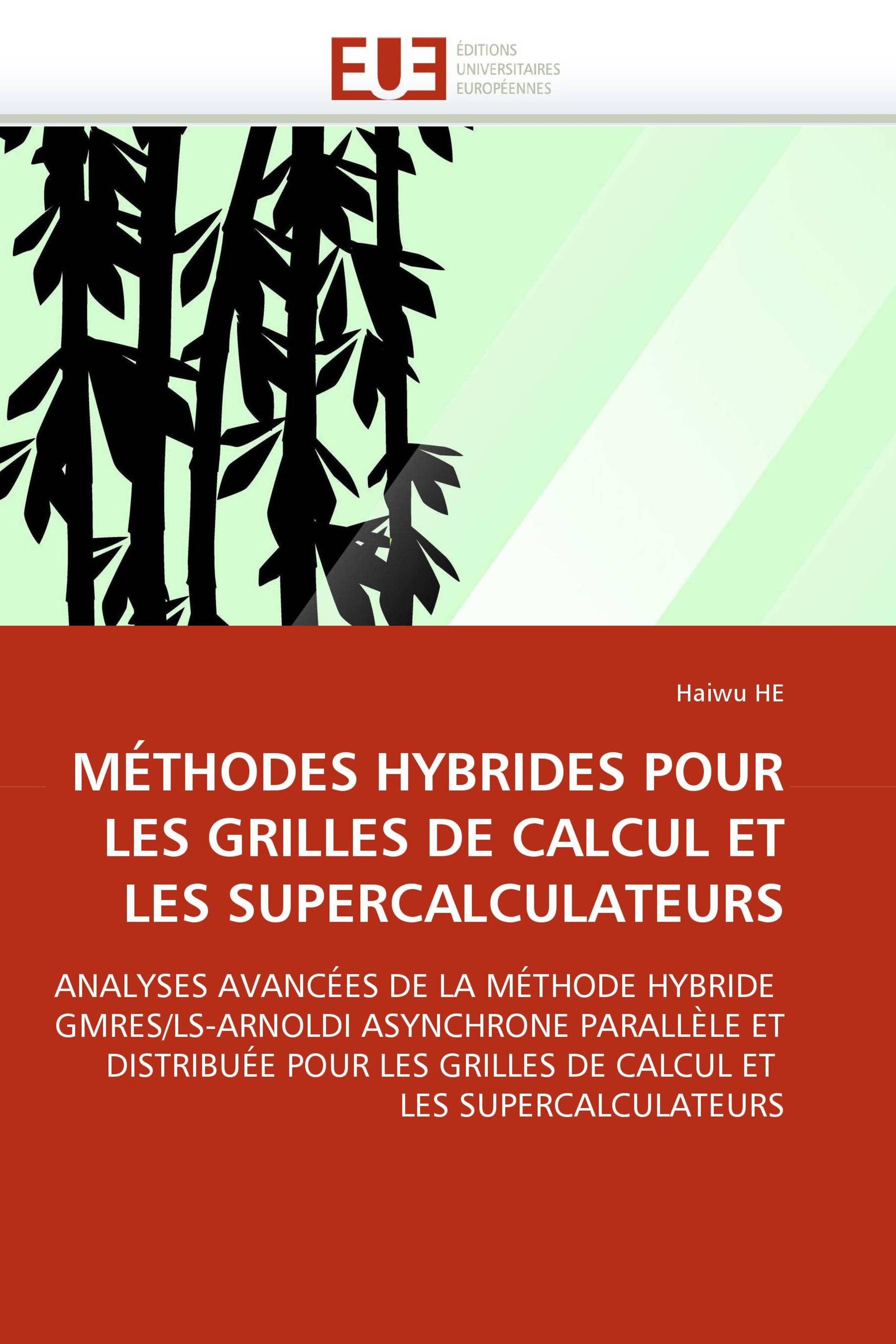 MÉTHODES HYBRIDES POUR LES GRILLES DE CALCUL ET LES SUPERCALCULATEURS