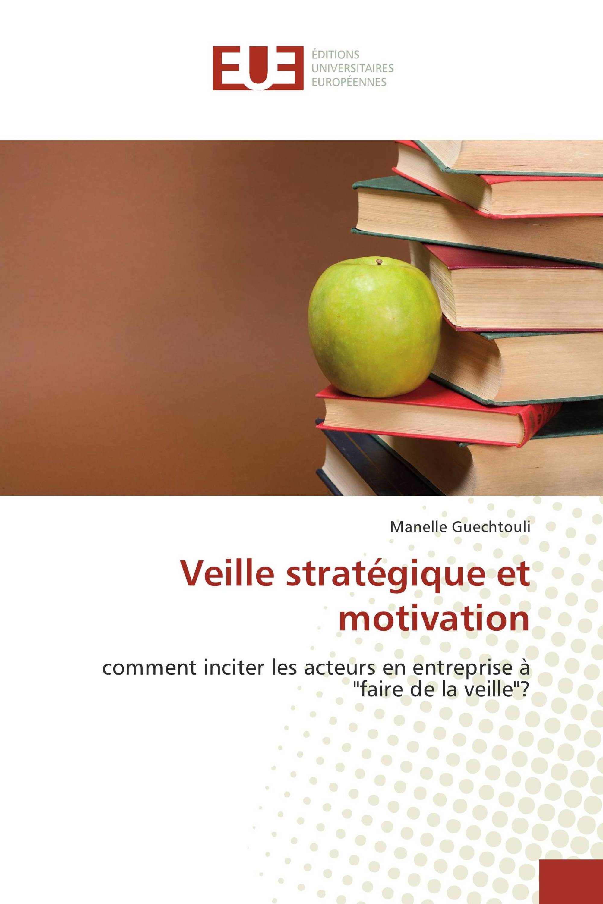 Veille stratégique et motivation