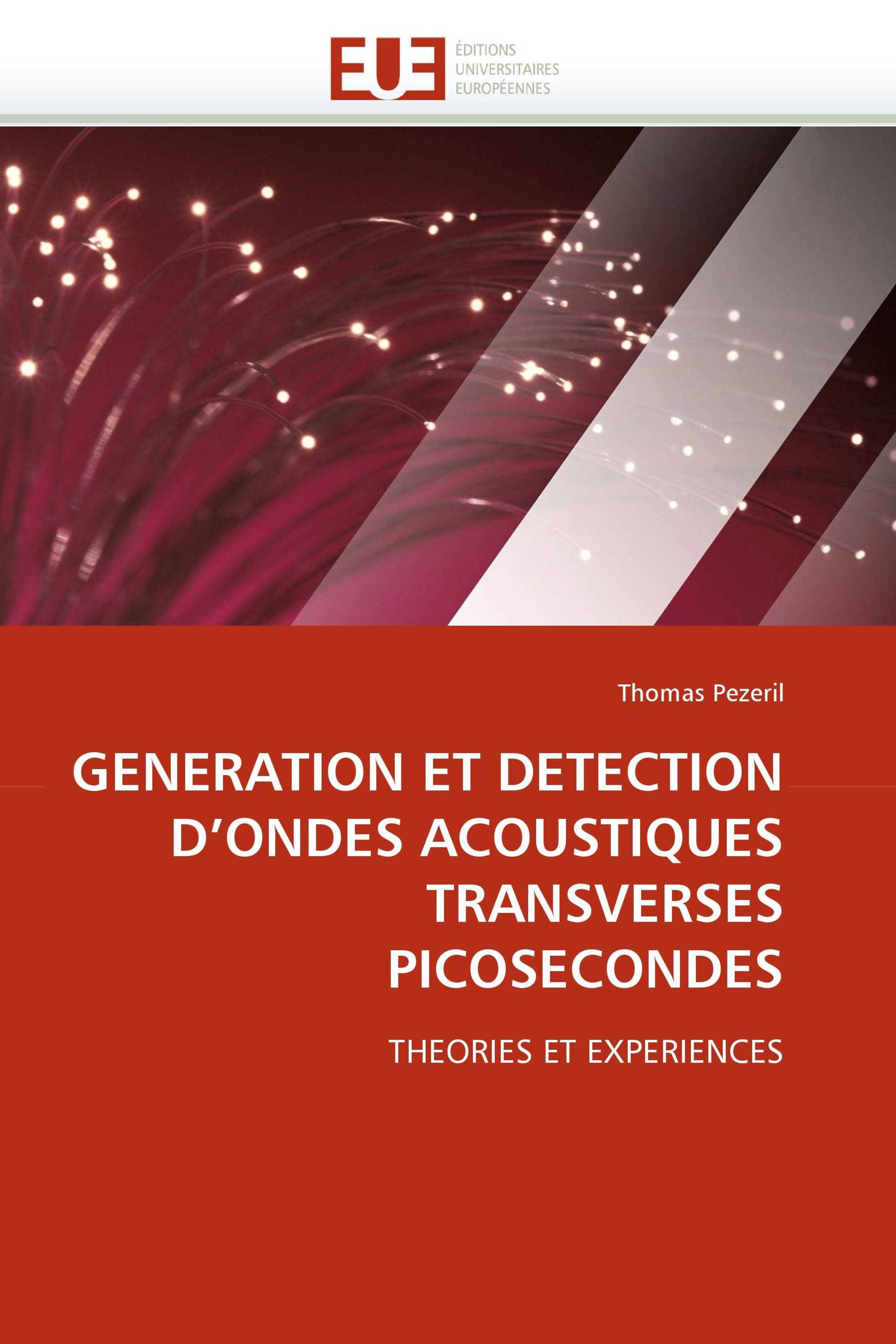 GENERATION ET DETECTION D''ONDES ACOUSTIQUES TRANSVERSES PICOSECONDES