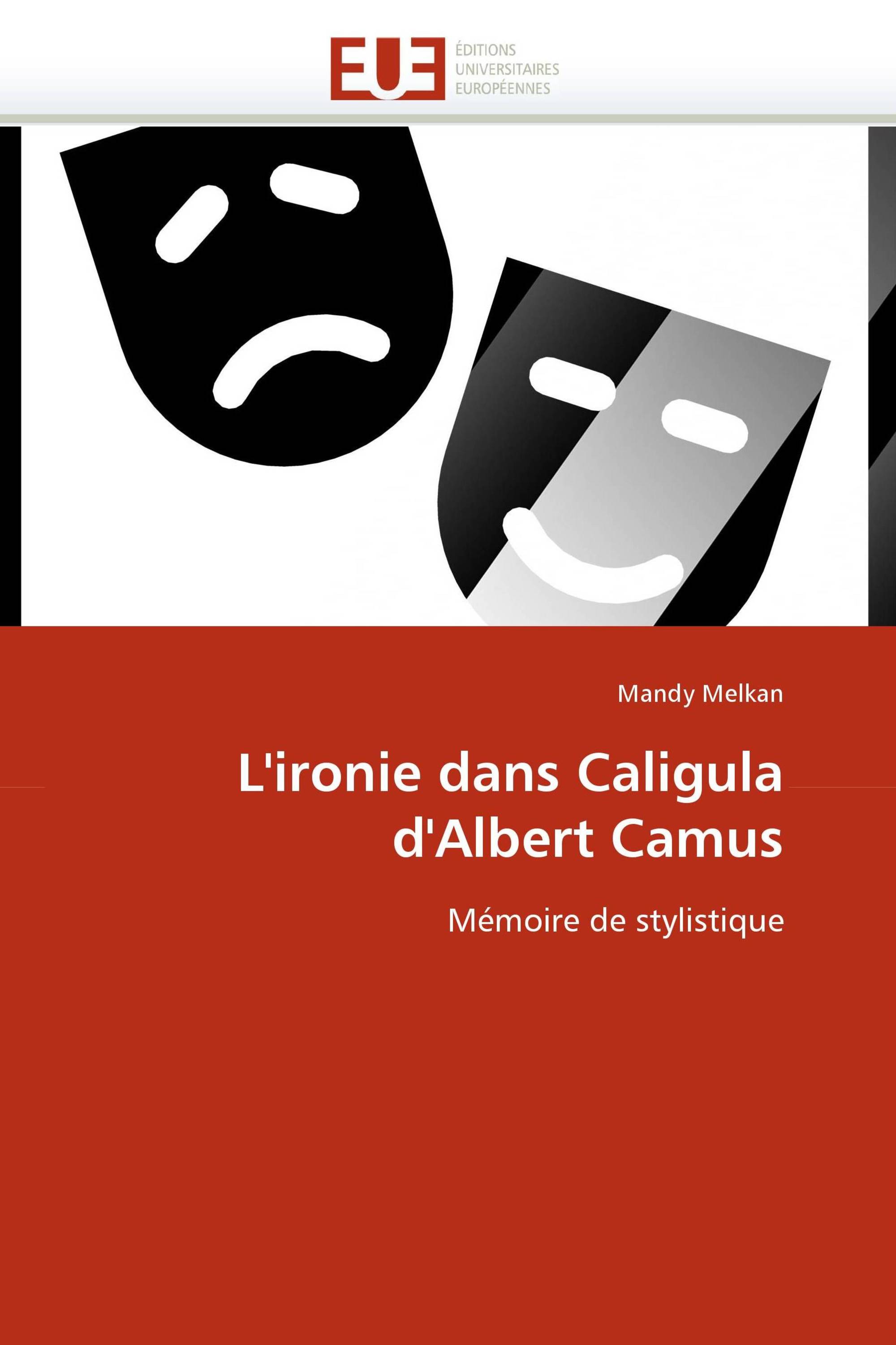 L''ironie dans Caligula d''Albert Camus