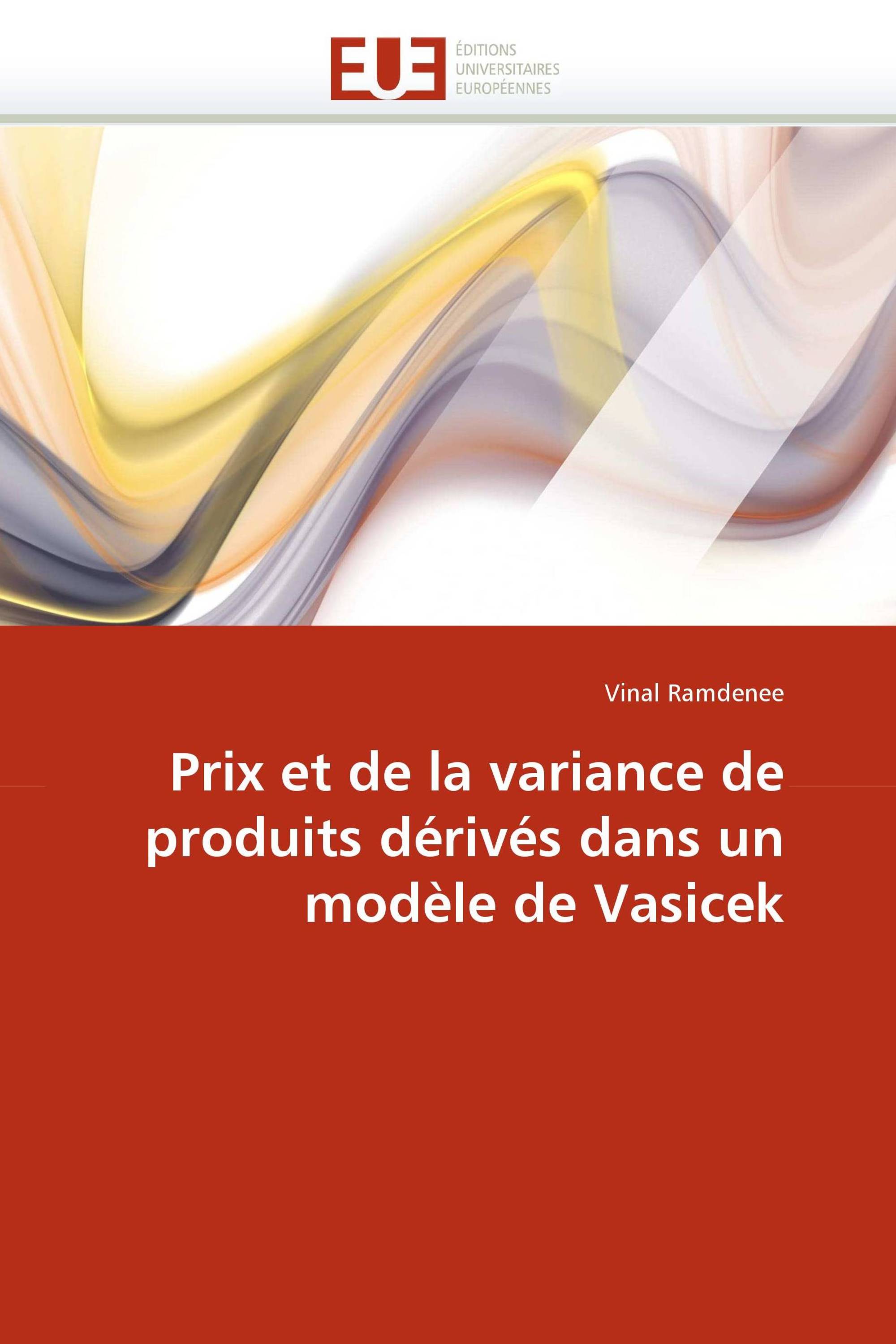 Prix et de la variance de produits dérivés dans un modèle de Vasicek