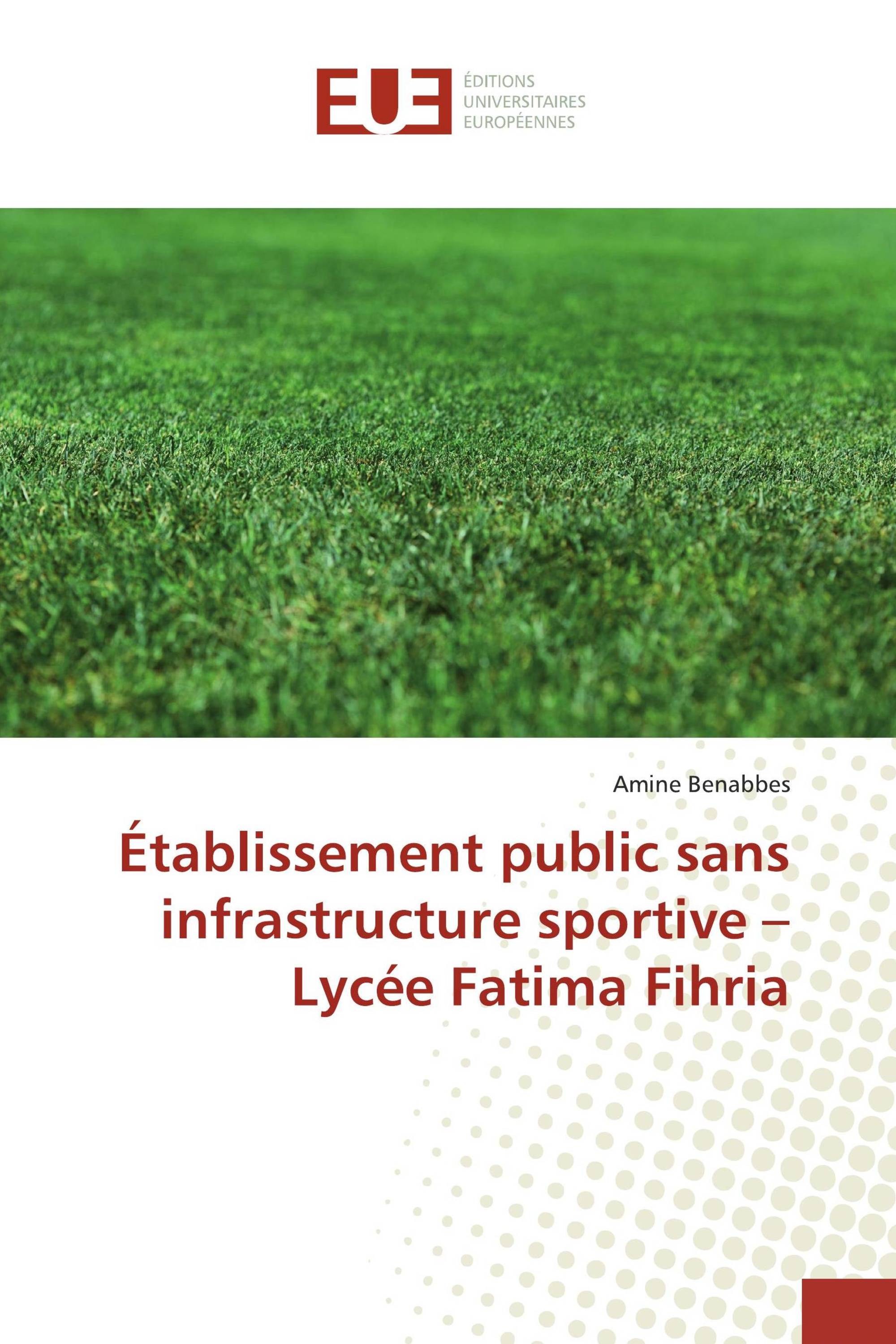 Établissement public sans infrastructure sportive – Lycée Fatima Fihria