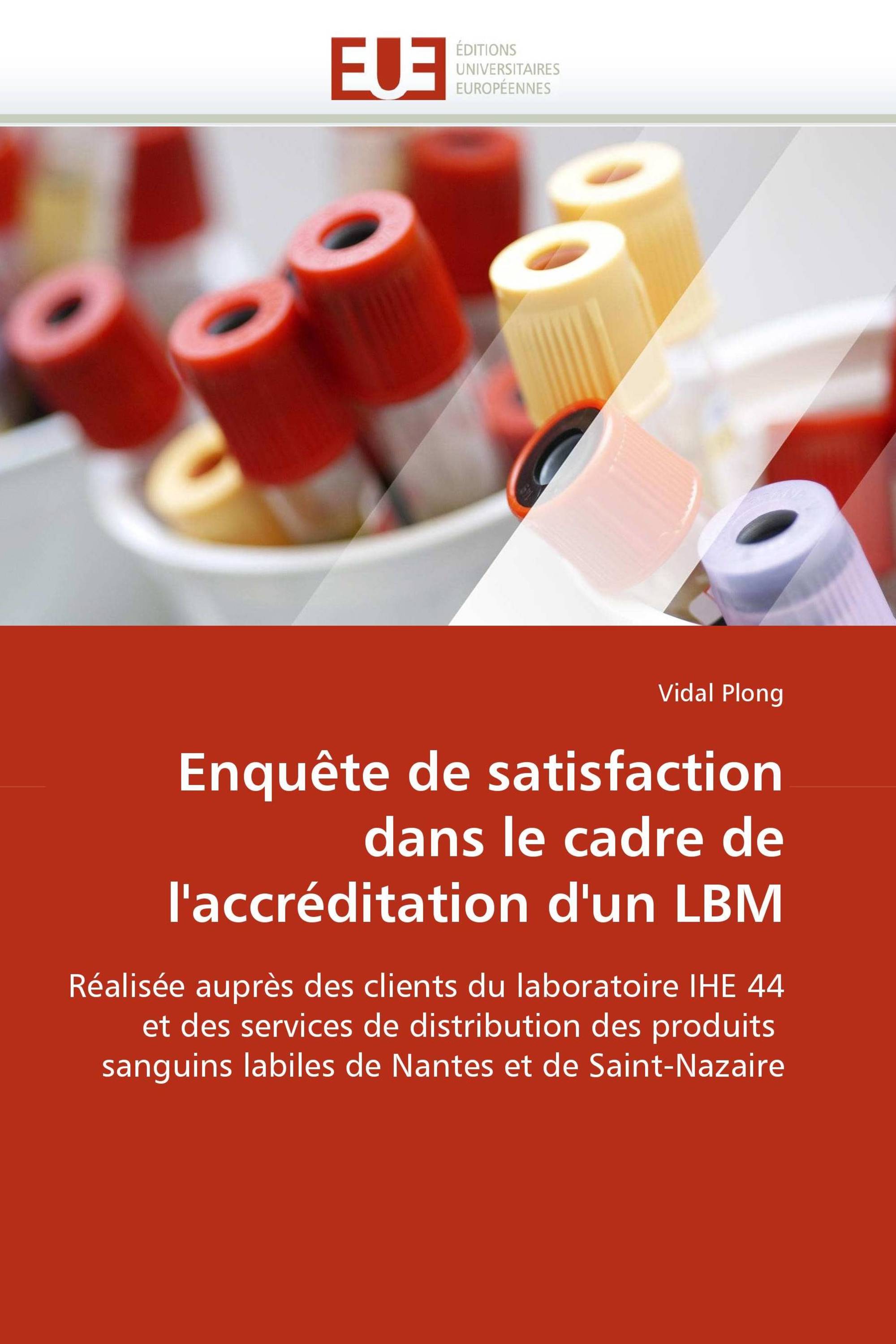 Enquête de satisfaction dans le cadre de l''accréditation d''un LBM