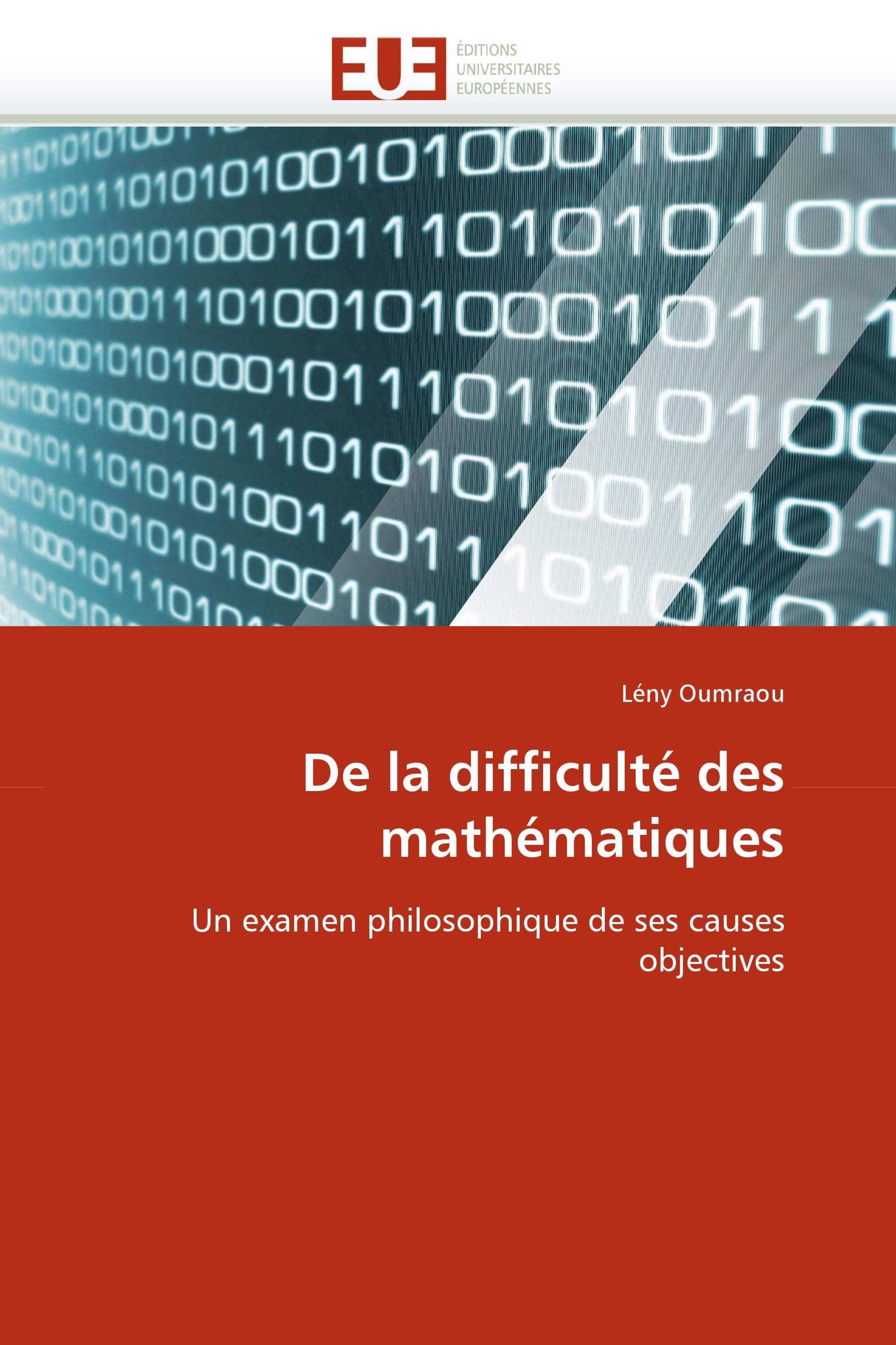 De la difficulté des mathématiques