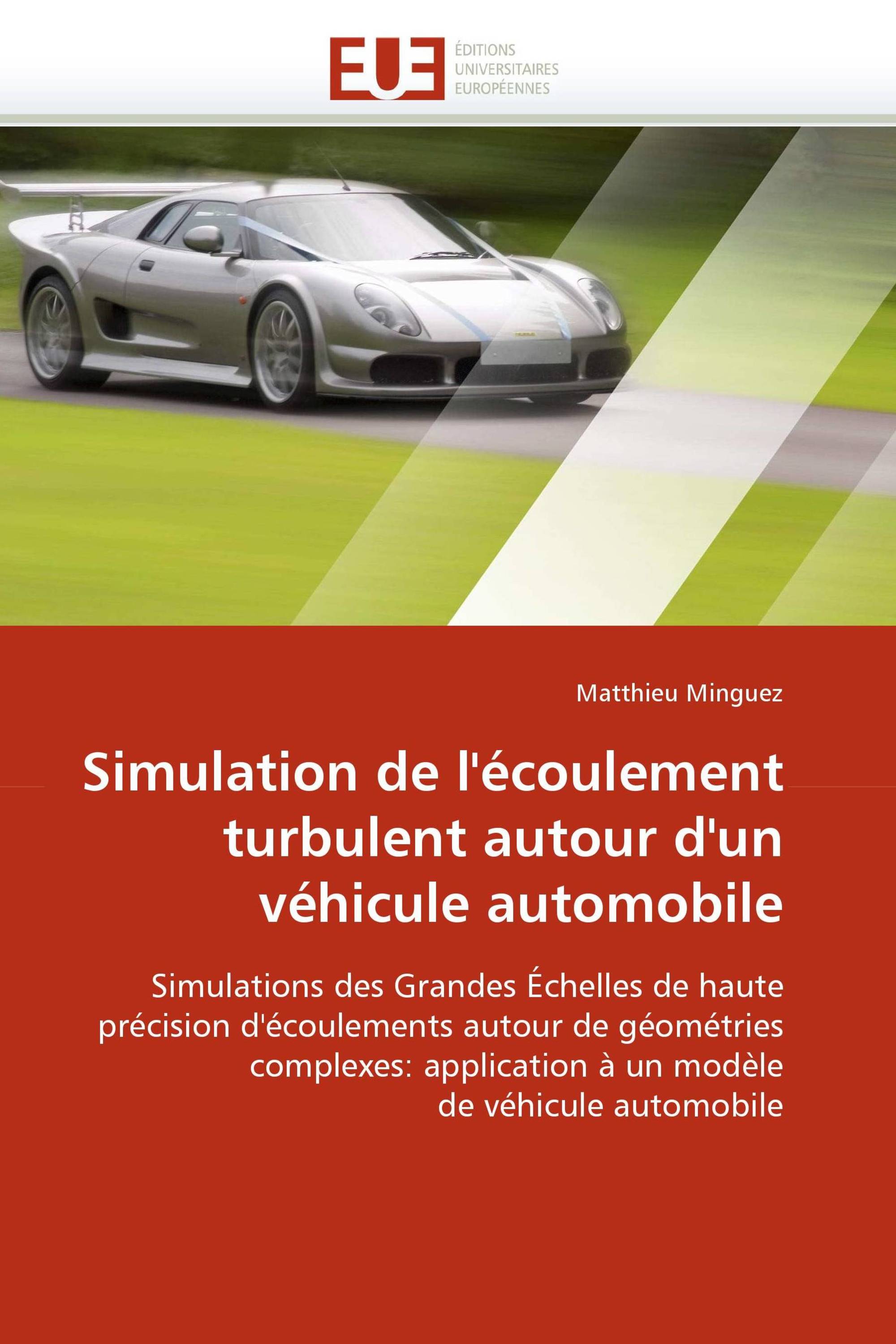 Simulation de l''écoulement turbulent autour d''un véhicule automobile