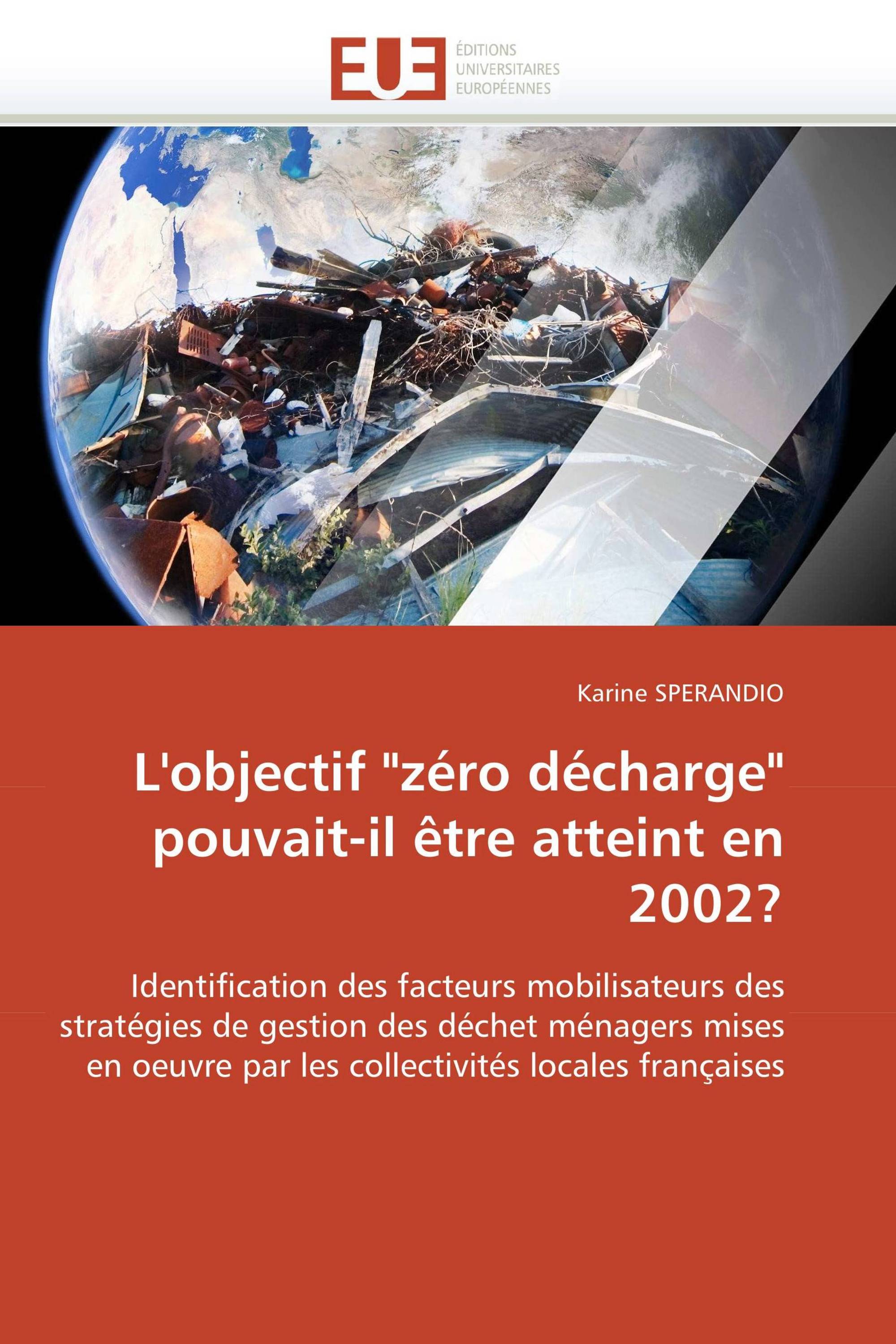 L'objectif "zéro décharge" pouvait-il être atteint en 2002?