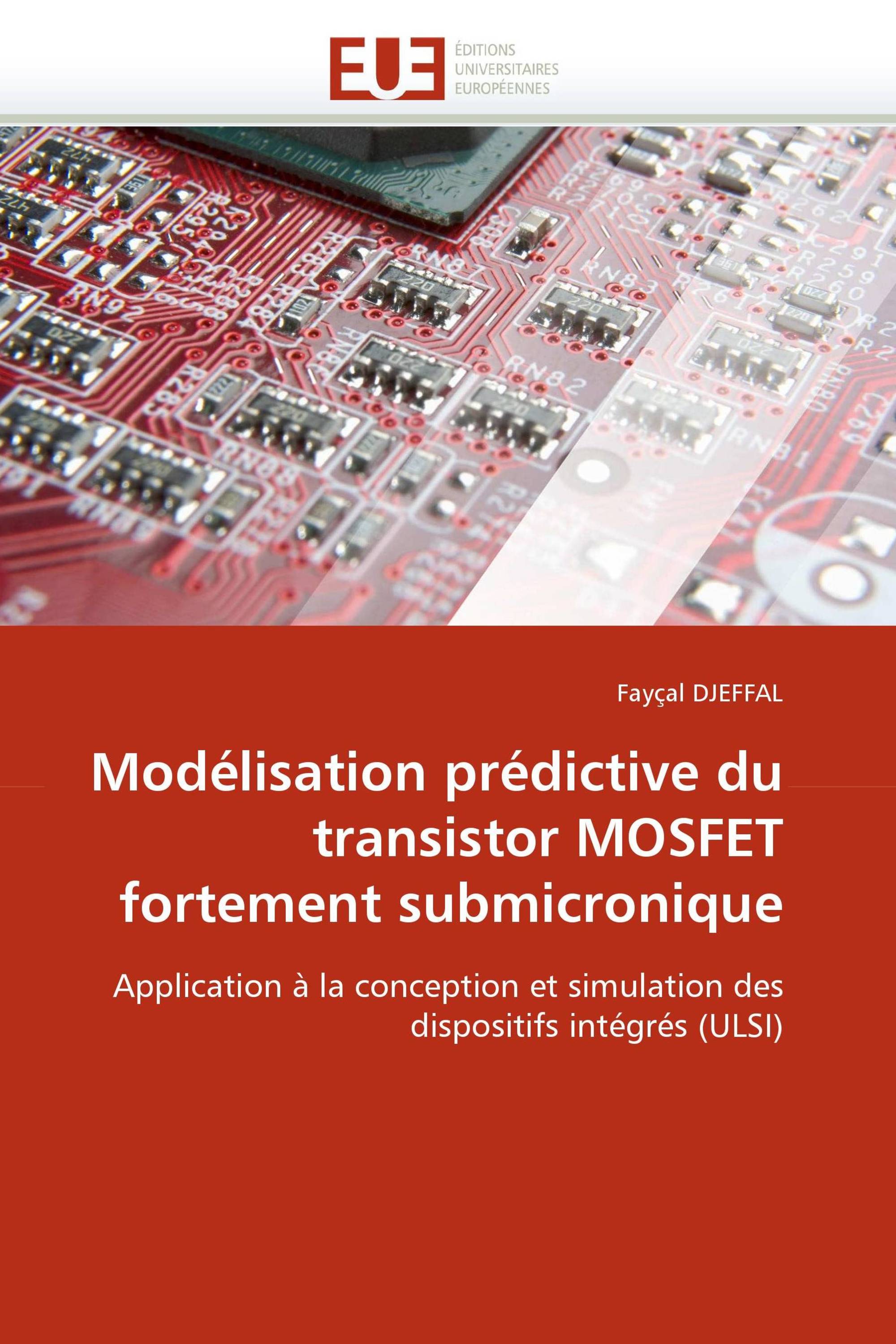 Modélisation prédictive du transistor MOSFET fortement submicronique