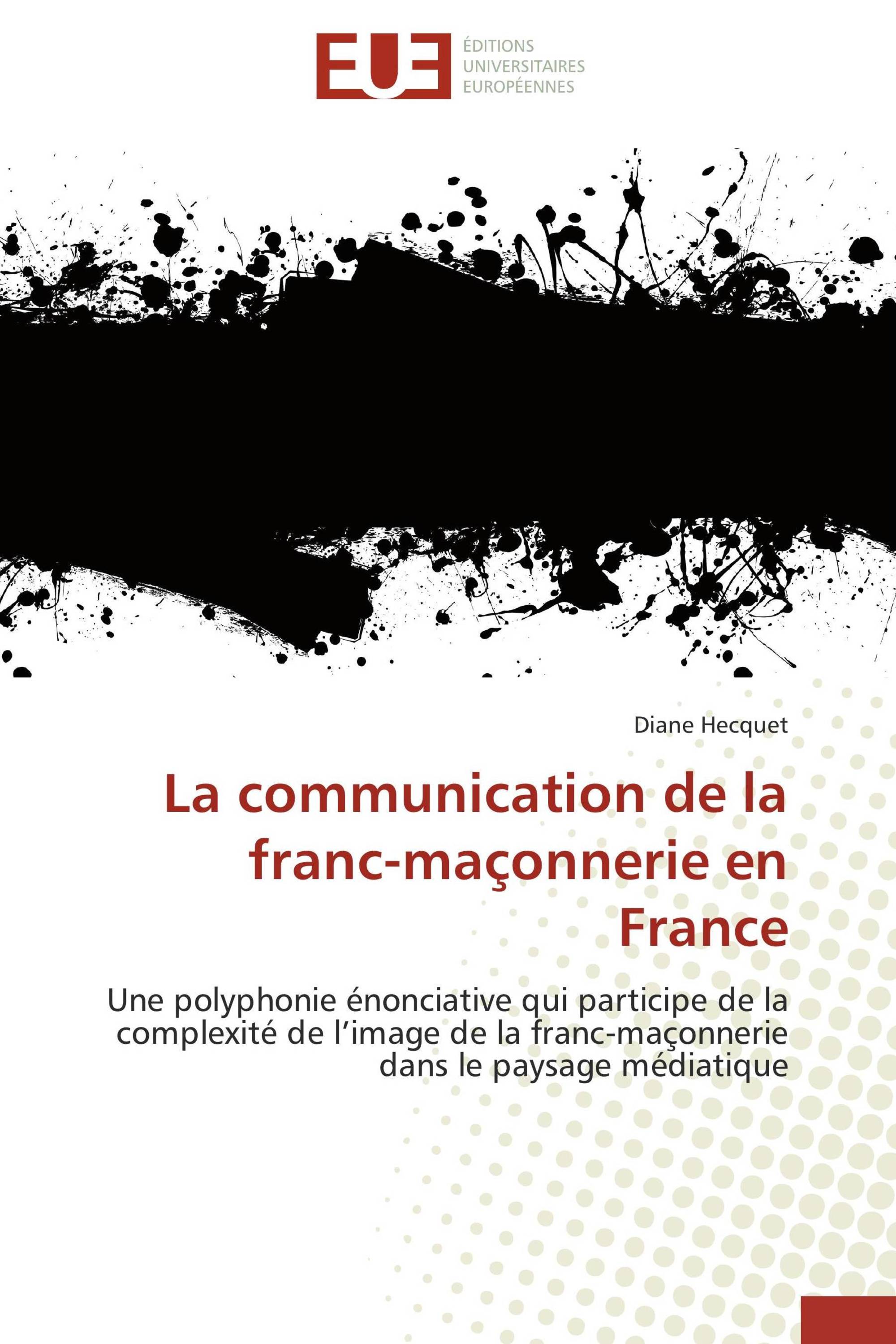 La communication de la franc-maçonnerie en France