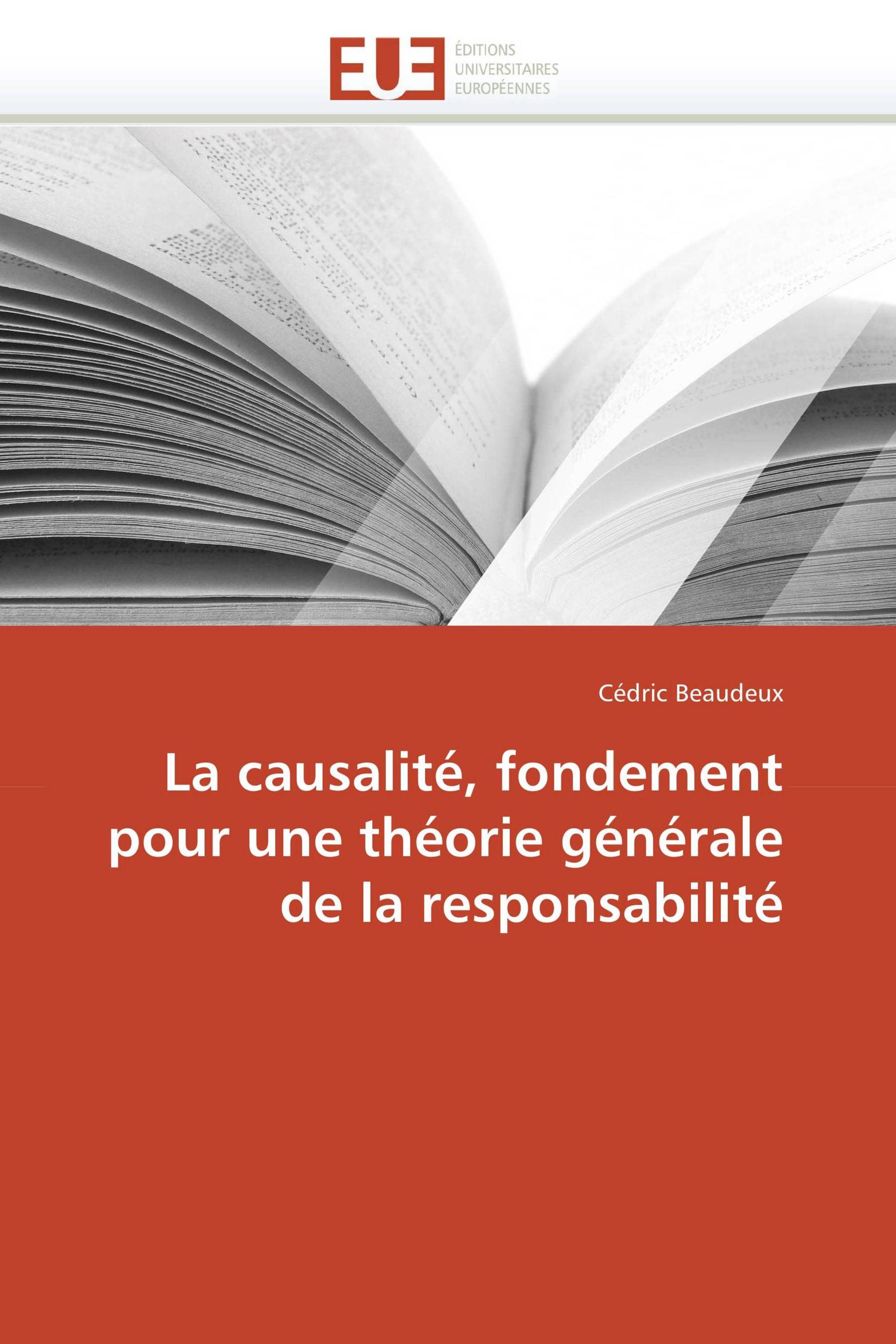 La causalité, fondement pour une théorie générale de la responsabilité