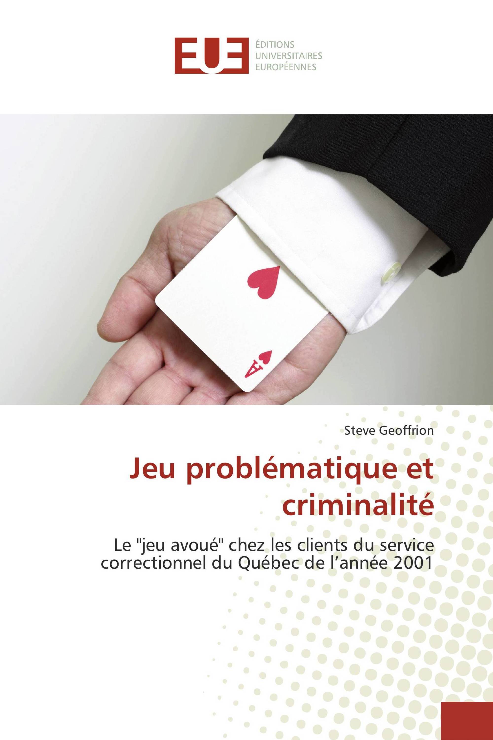 Jeu problématique et criminalité