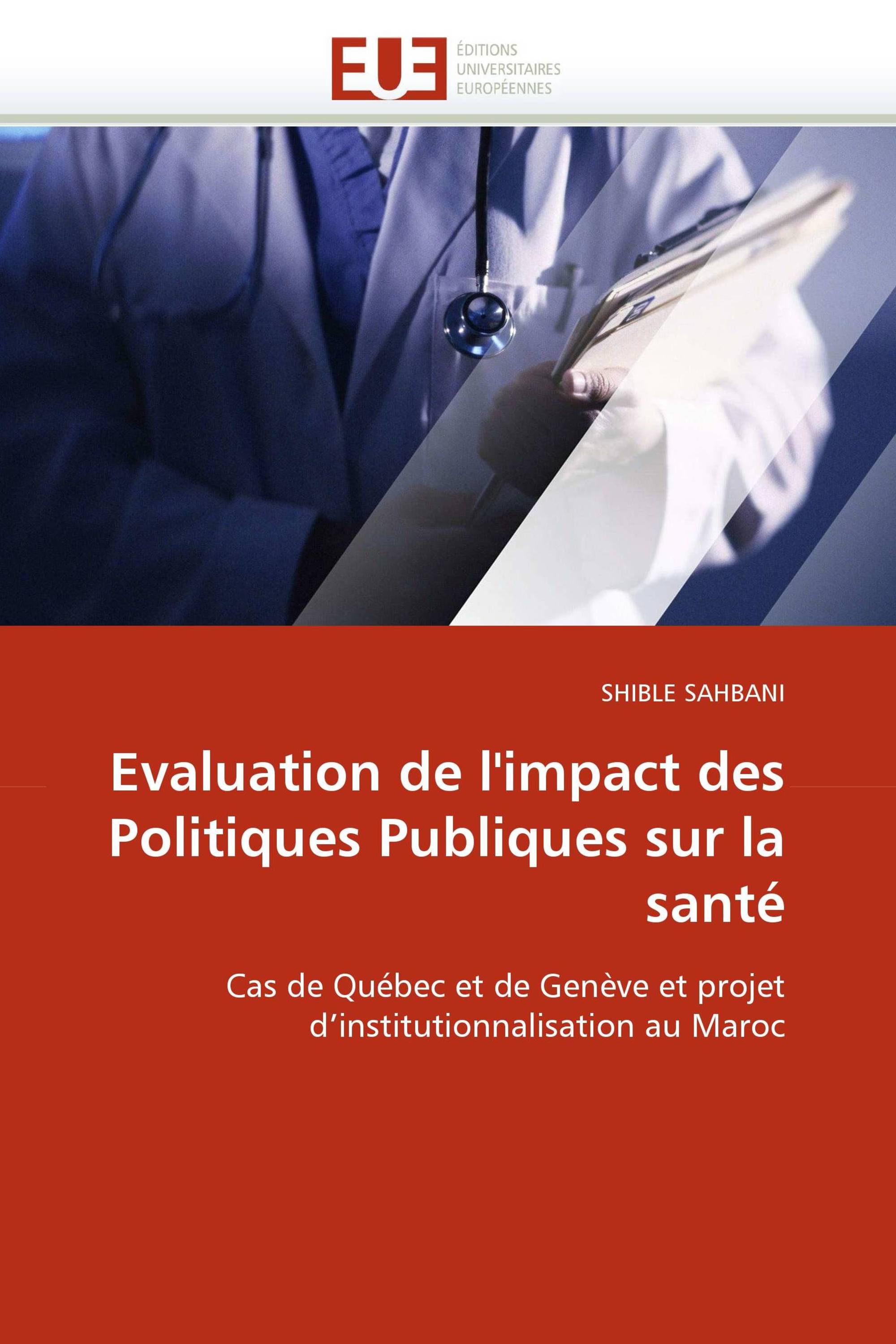 Evaluation de l''impact des Politiques Publiques sur la santé