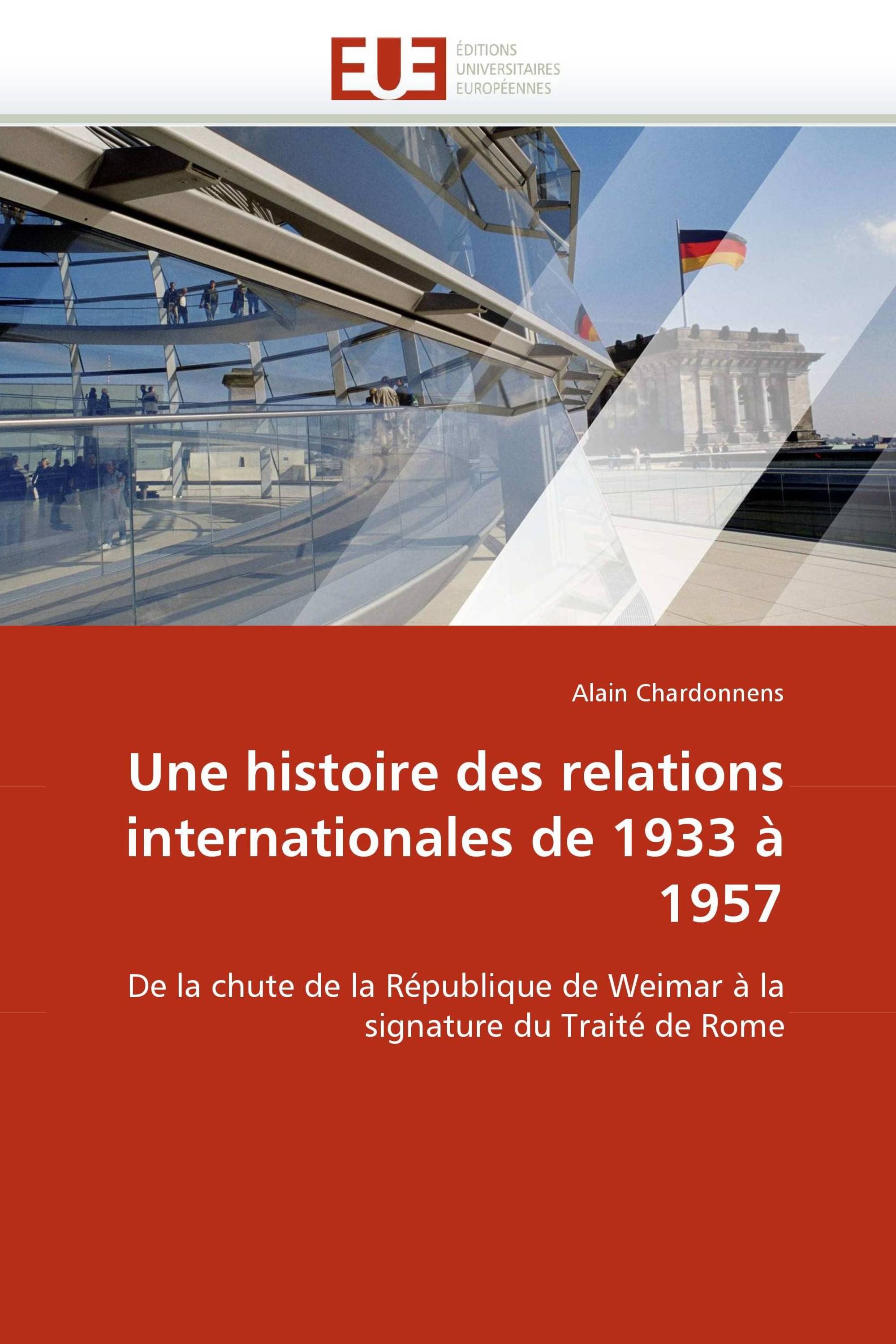 Une histoire des relations internationales de 1933 à 1957