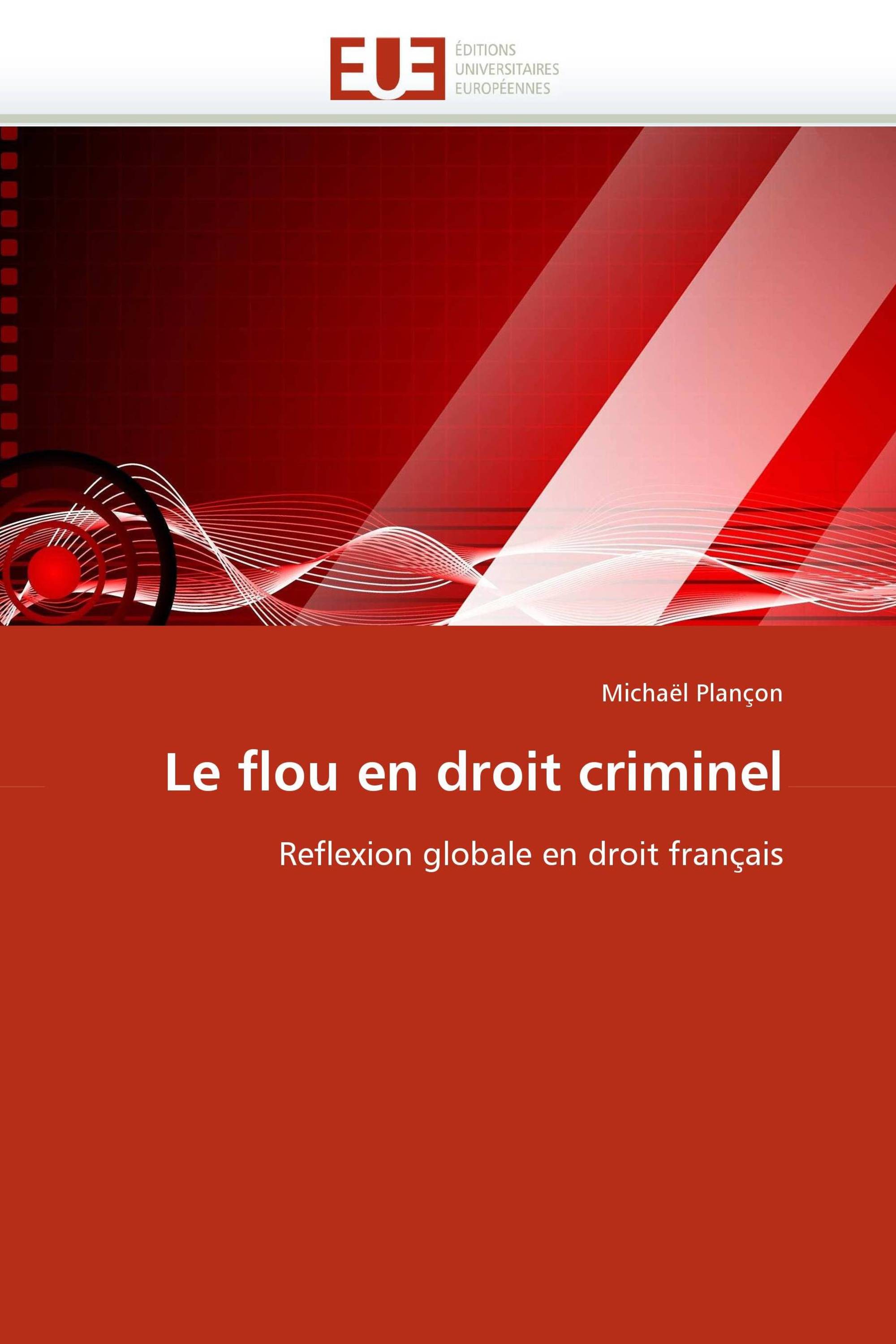 Le flou en droit criminel