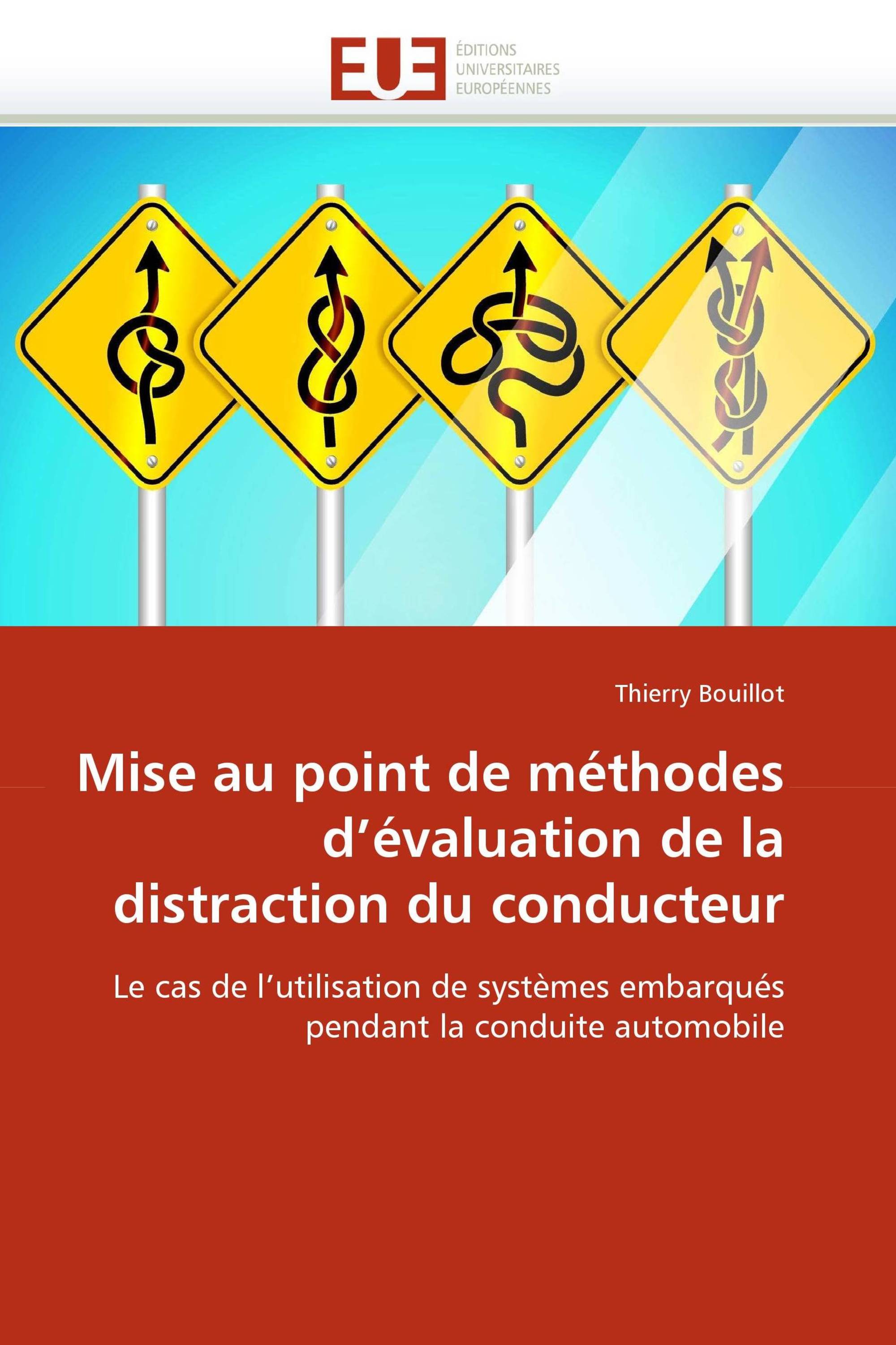 Mise au point de méthodes d''évaluation de la distraction du conducteur