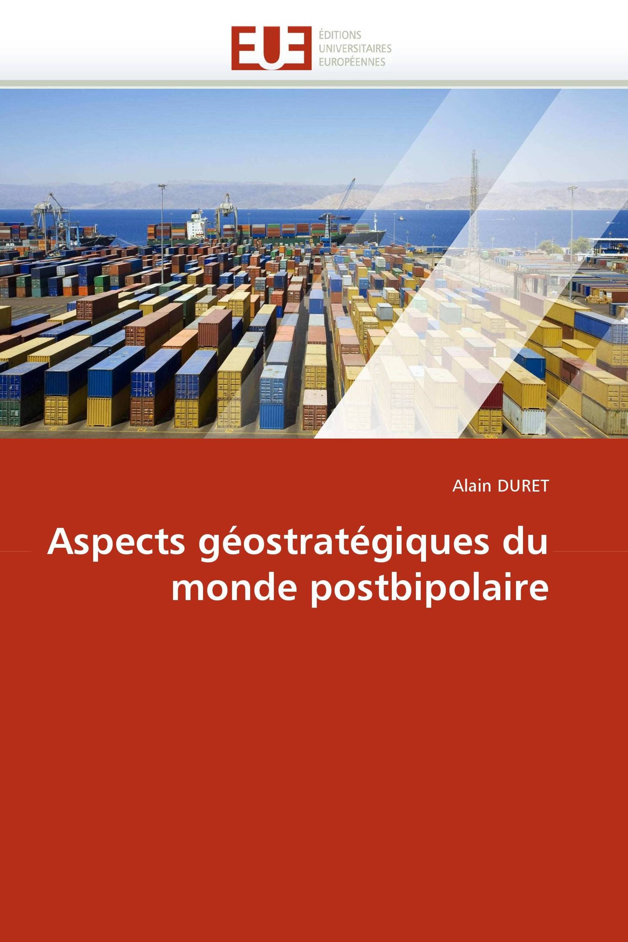 Aspects géostratégiques du monde postbipolaire