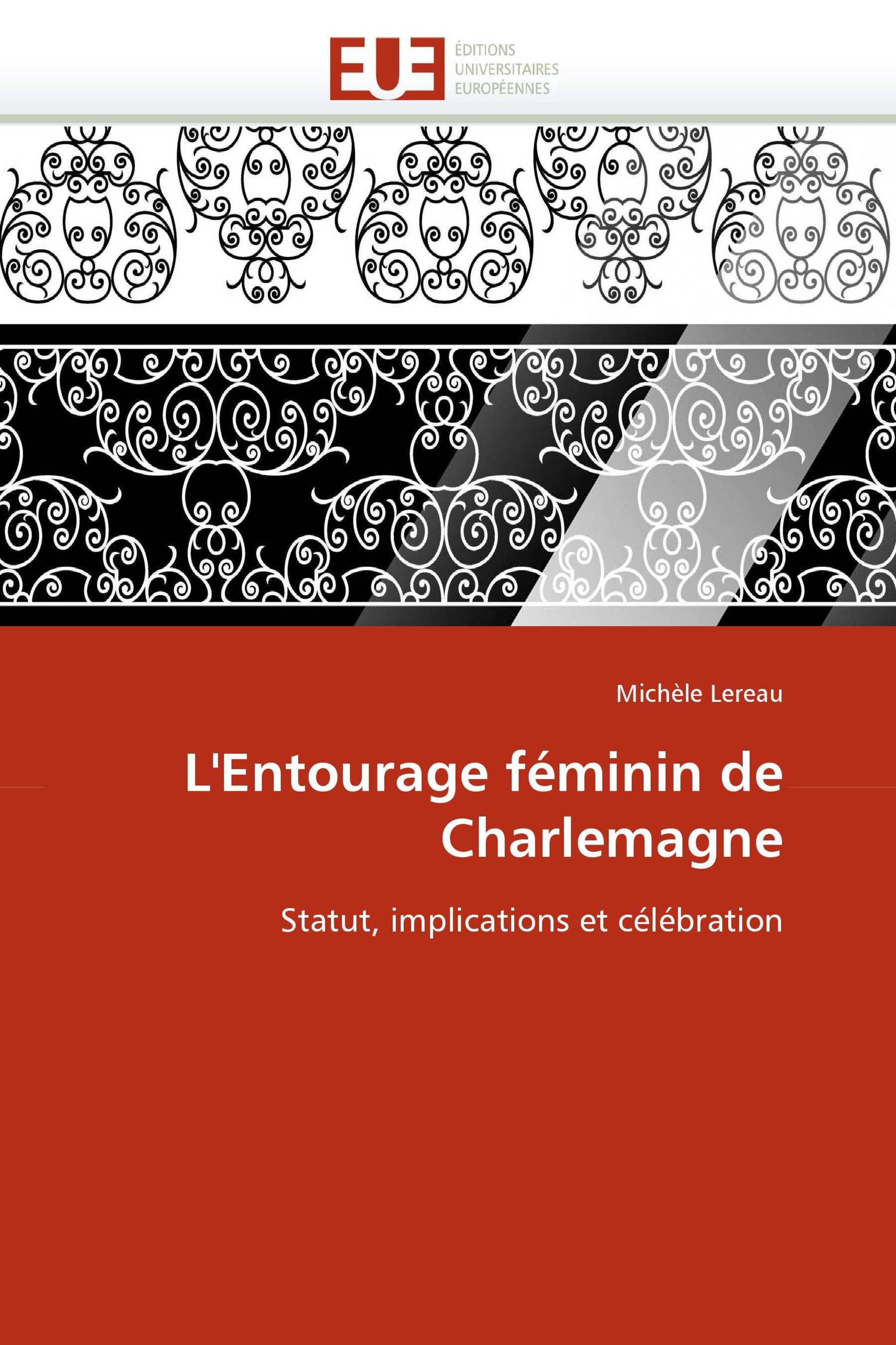 L''Entourage féminin de Charlemagne