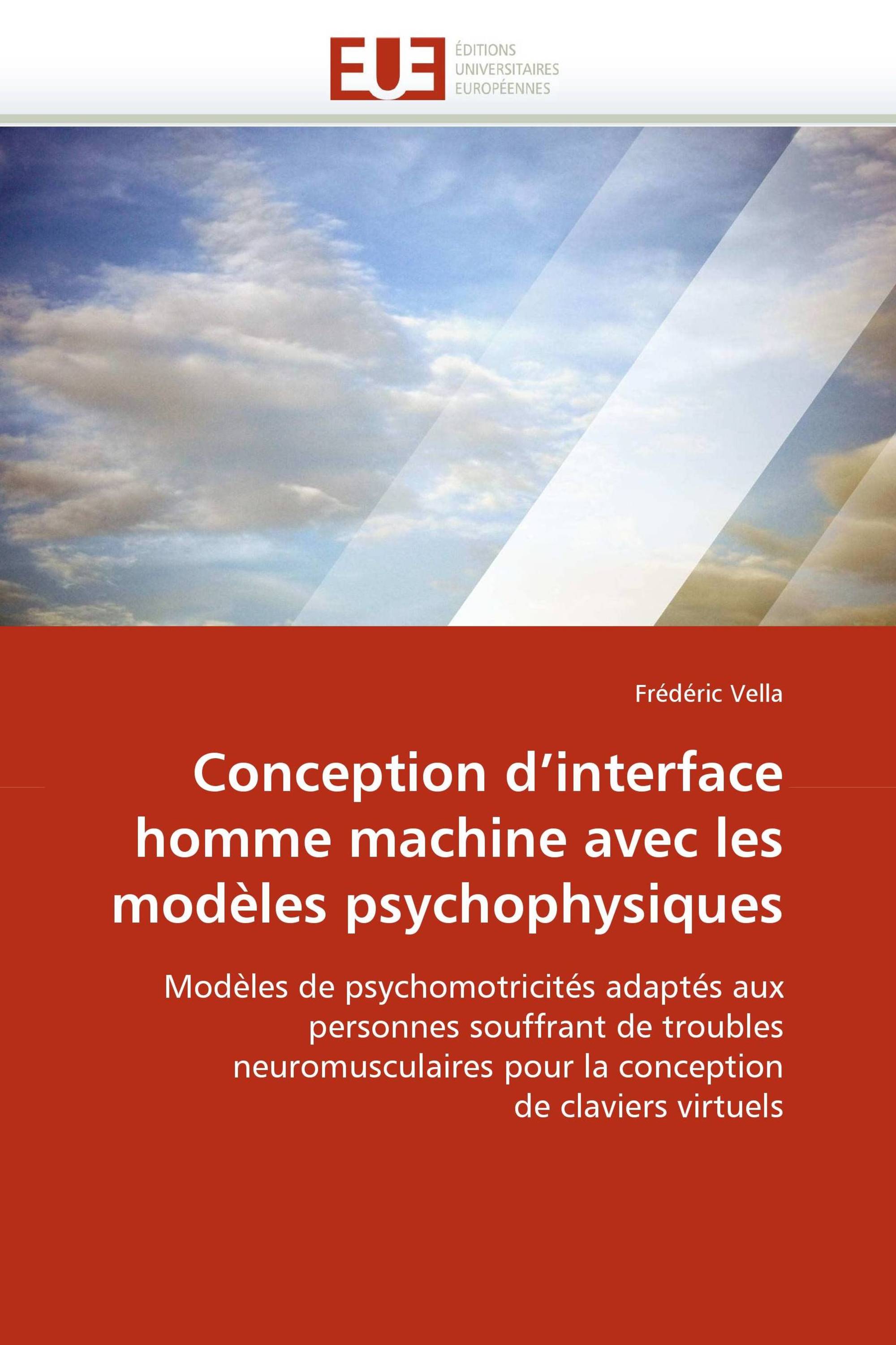 Conception d''interface homme machine avec les modèles psychophysiques