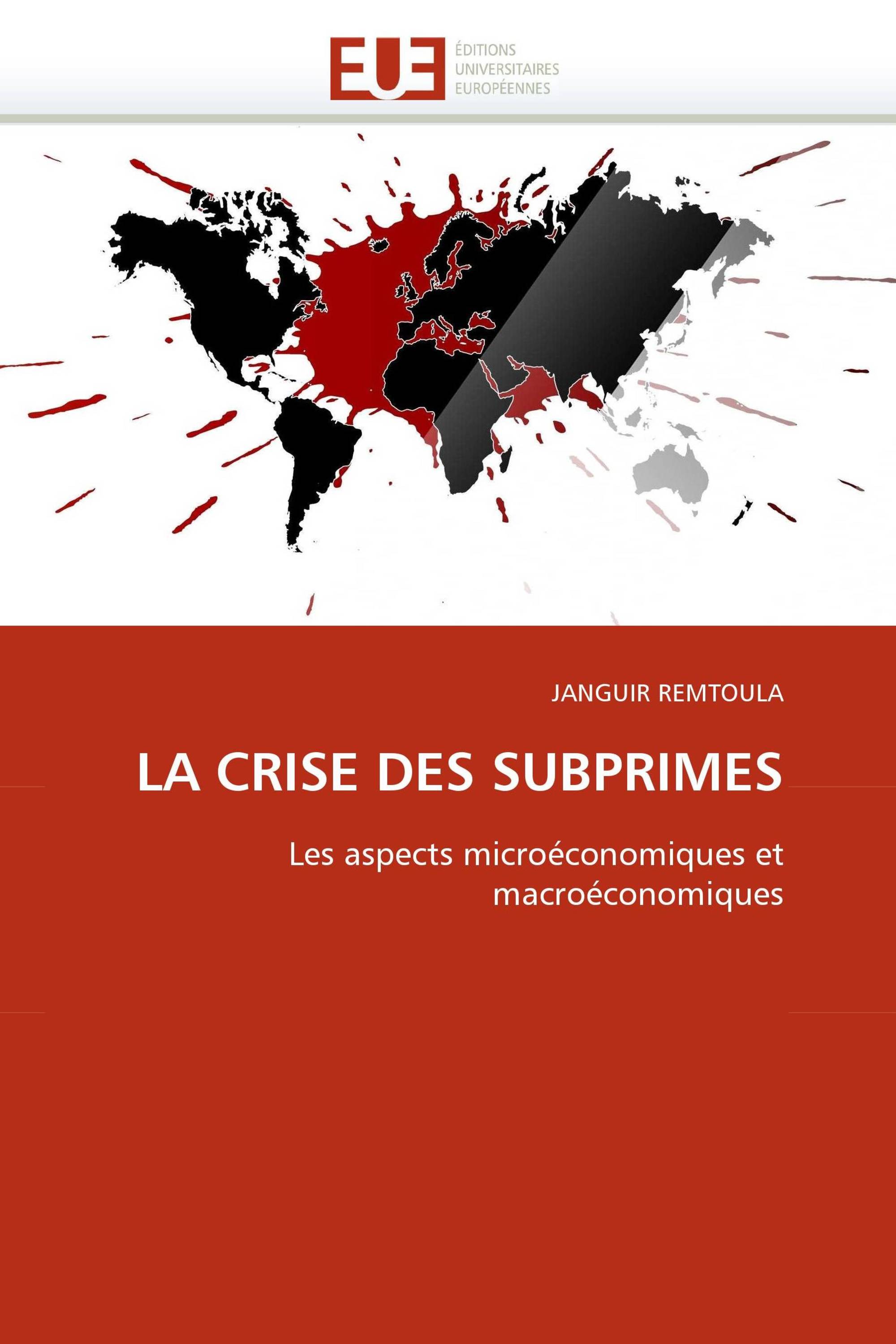 LA CRISE DES SUBPRIMES