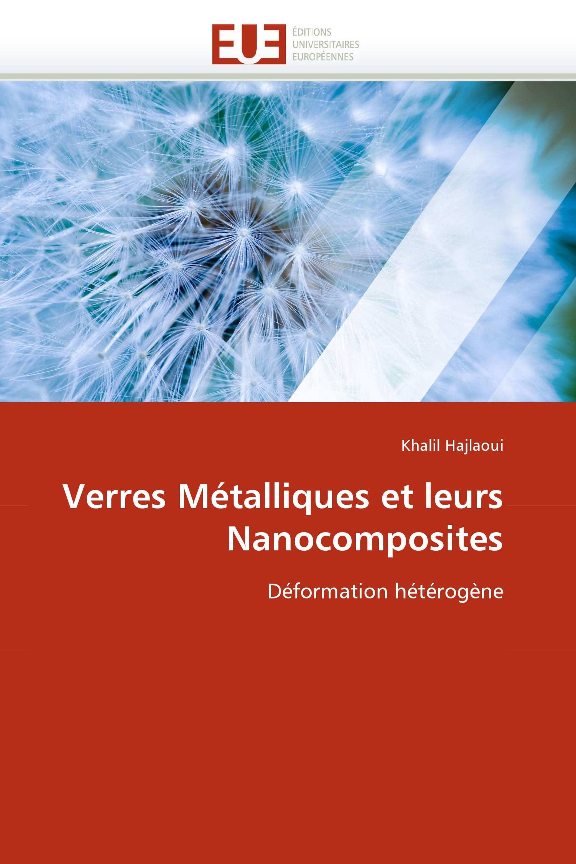 Verres Métalliques et leurs Nanocomposites