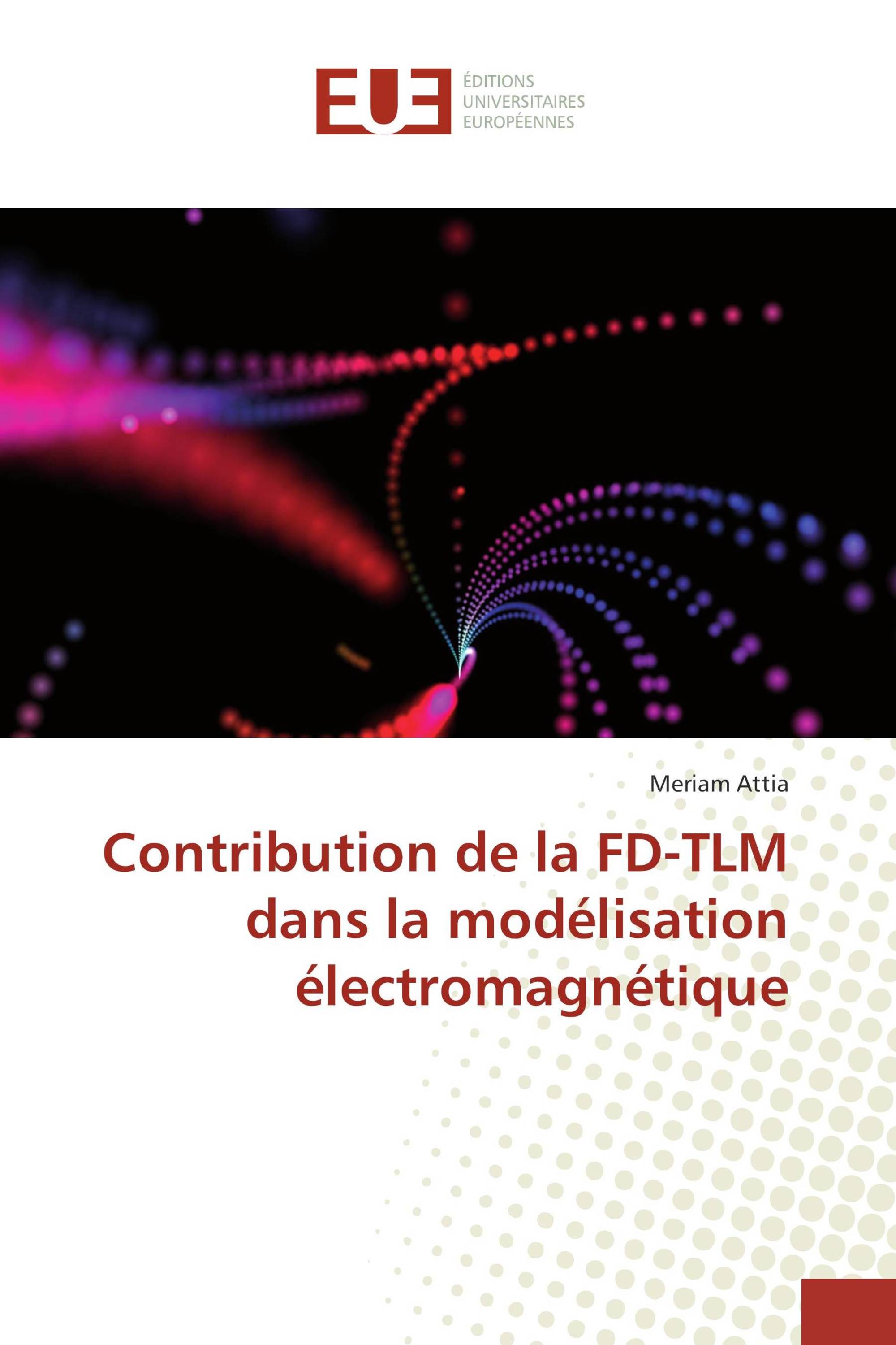 Contribution de la FD-TLM dans la modélisation électromagnétique